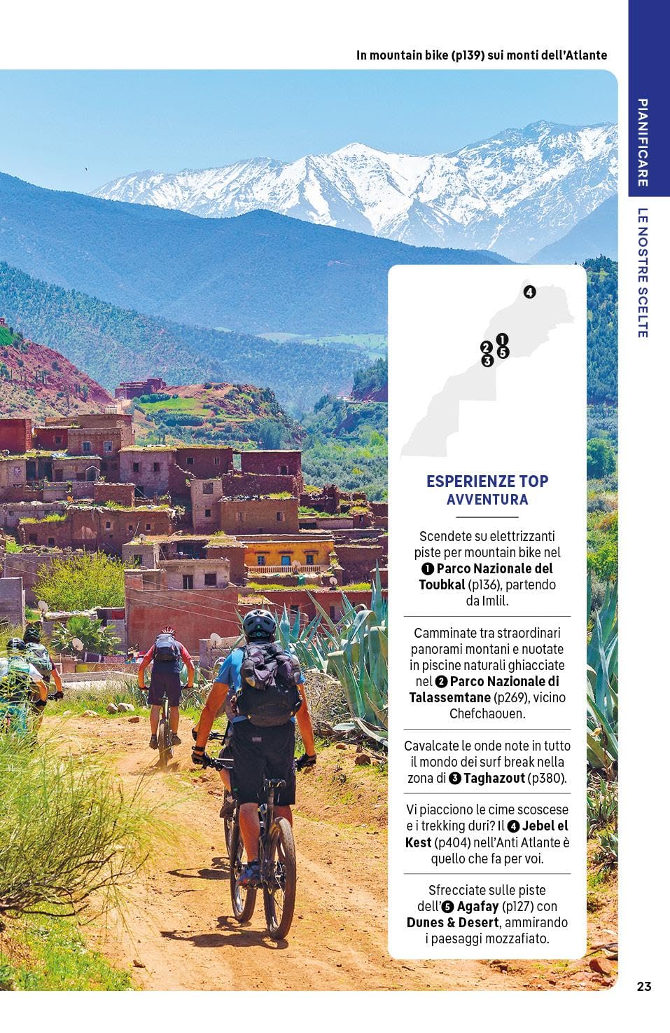MAROCCO. Le guide di viaggio più vendute al mondo. Itinerari esperienze e consigli degli autori: molto più di una guida turistica!. Marrakech, Alto Atlante, Oasi meridionali,il Rif, Fès, Medio Atlante