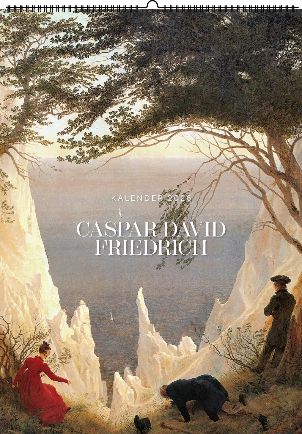 Caspar David Friedrich. Wandkalender 2026: Mit 13 Motiven des bedeutendsten Vertreters der Frühromantik