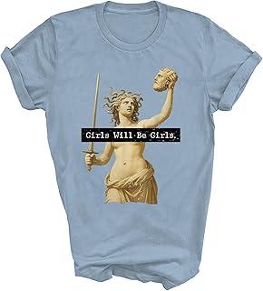 Girl Will Be Girls Medusa Feminism Feminist Unisex Shirt Men Women Gift