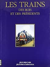 Download Les trains des rois et des présidents PDF