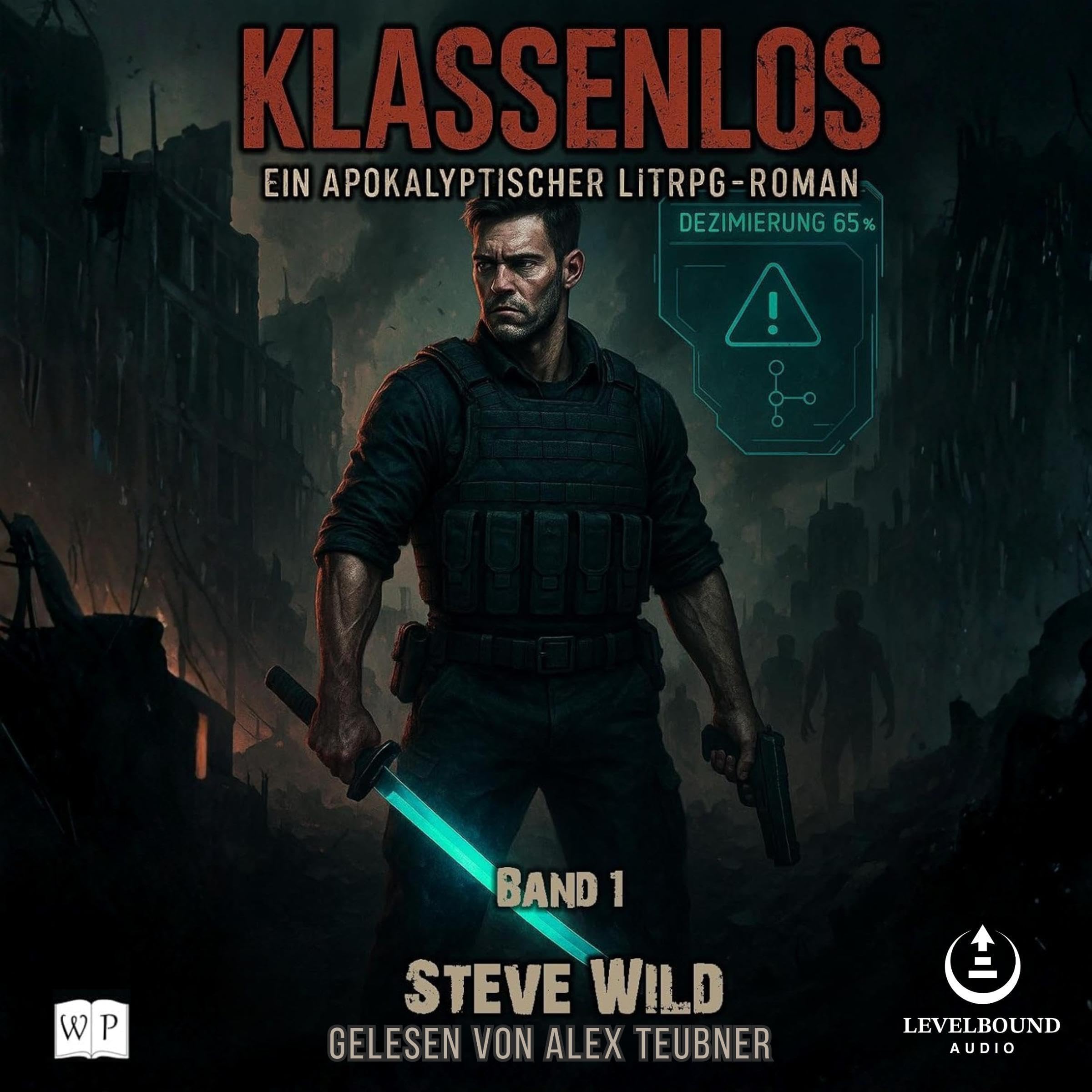 Cover art for Klassenlos: Ein apokalyptischer LitRPG-Roman