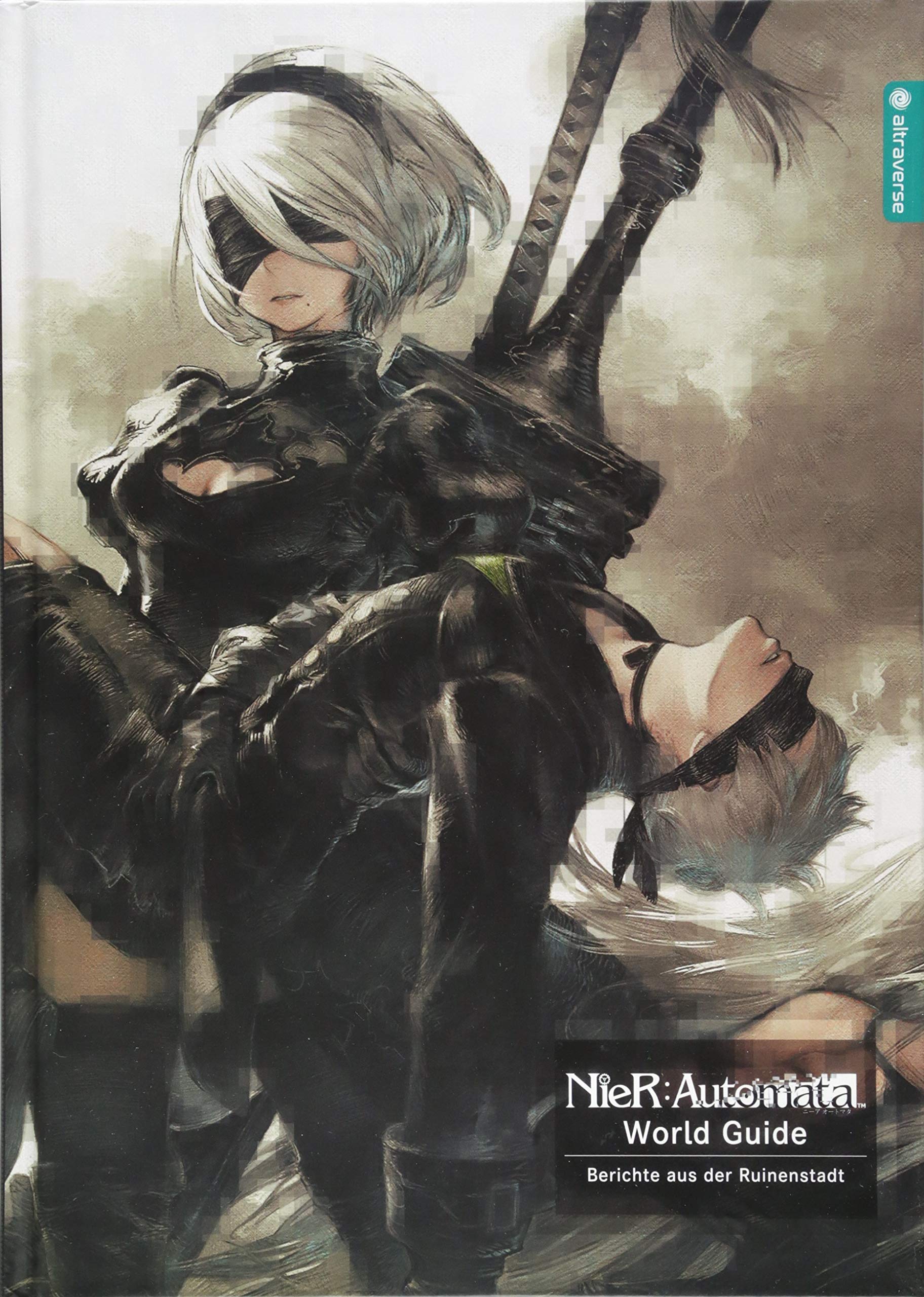 NieR:Automata World Guide: Berichte aus der Ruinenstadt (NieR:Automata: Roman Hardcover)