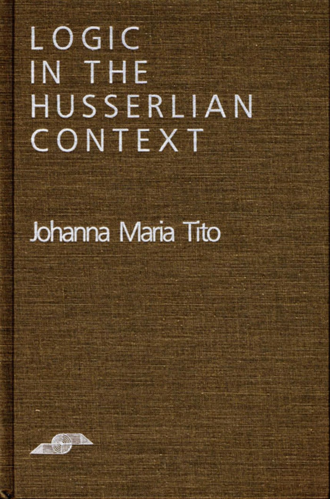 Buy Logic in the Husserlian Context (Studies in Phenomenology & Existential Philosophy) — BookShops.in
