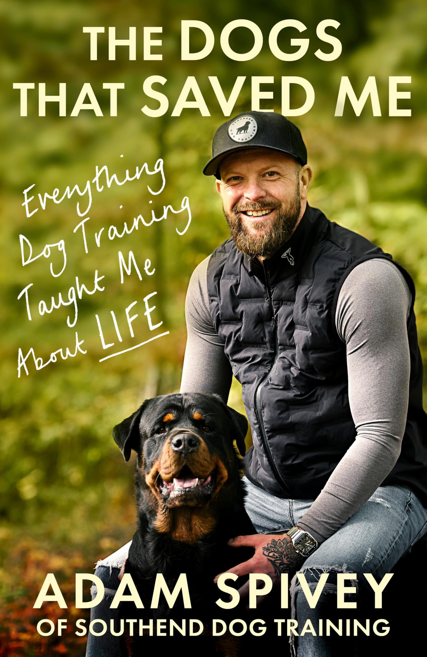 The Dogs That Saved Me: Everything Dog Training Taught Me About Life