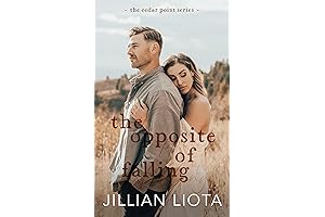 Getting a New Love with No Fear of Falling: The Opposite of Falling (Book 2)