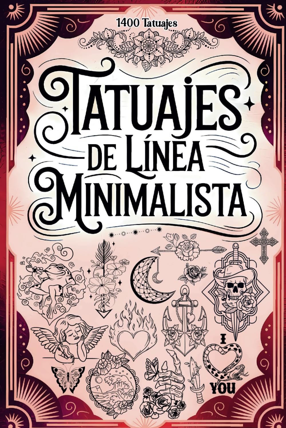 Tatuajes de Línea Minimalista - Libro de Diseño de Tatuajes: Una colección de 1400 diseños elegantes y sencillos para principiantes, artistas, ... ...