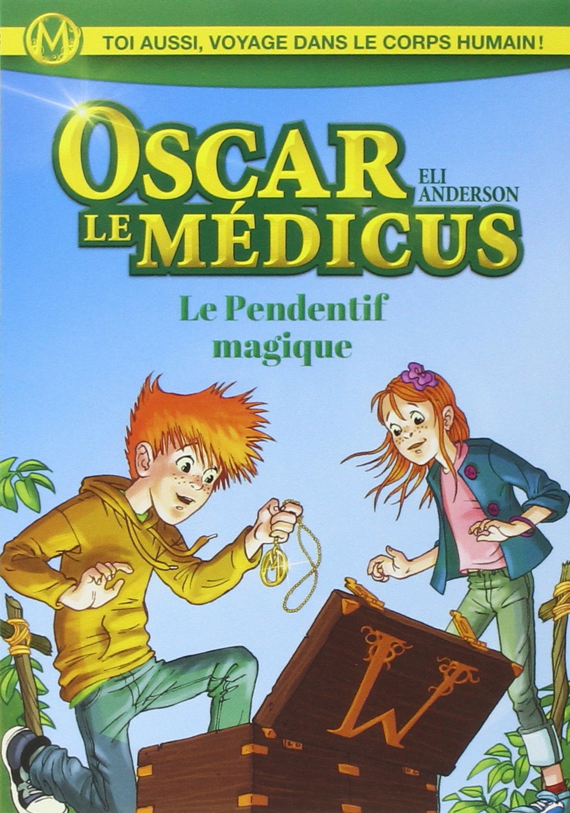 Le Pendentif magique: Oscar le Médicus Anderson, Eli and Titwane