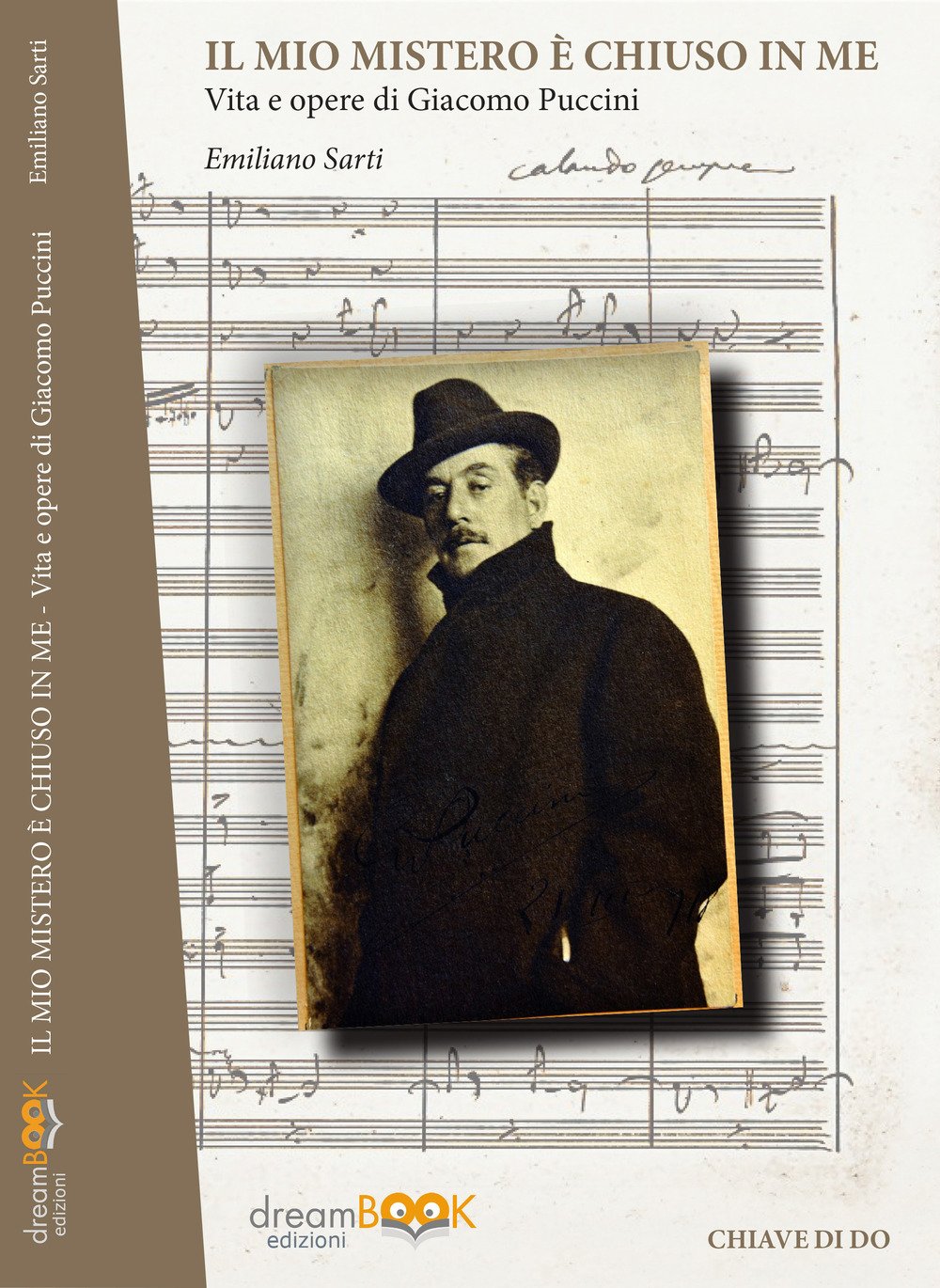 Il Mio Mistero è Chiuso In Me. Vita E Opere Di Giacomo Puccini - 4