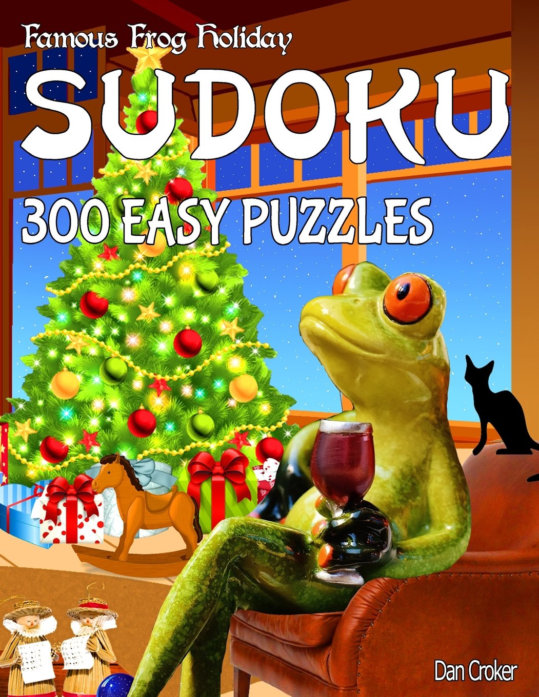 Famous Frog Holiday Sudoku 300 Easy Puzzles With Solutions: Don’t Be Bored Over The Holidays, Do Sudoku!: Volume 1 (Famous Frog Holiday Sudoku Series)