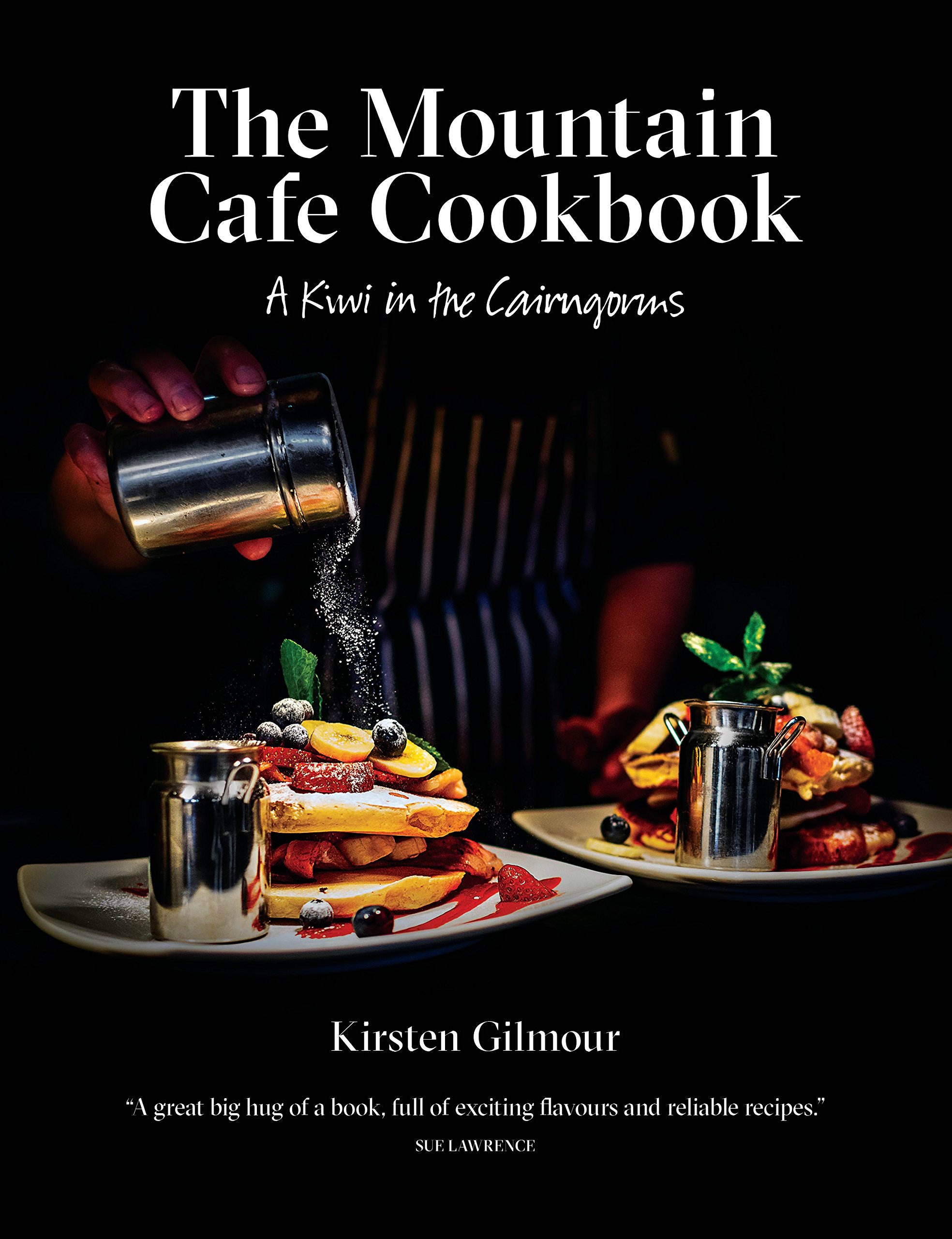 Mountain Cafe Cookbook by Kirsten Gilmour (Hardback Book)