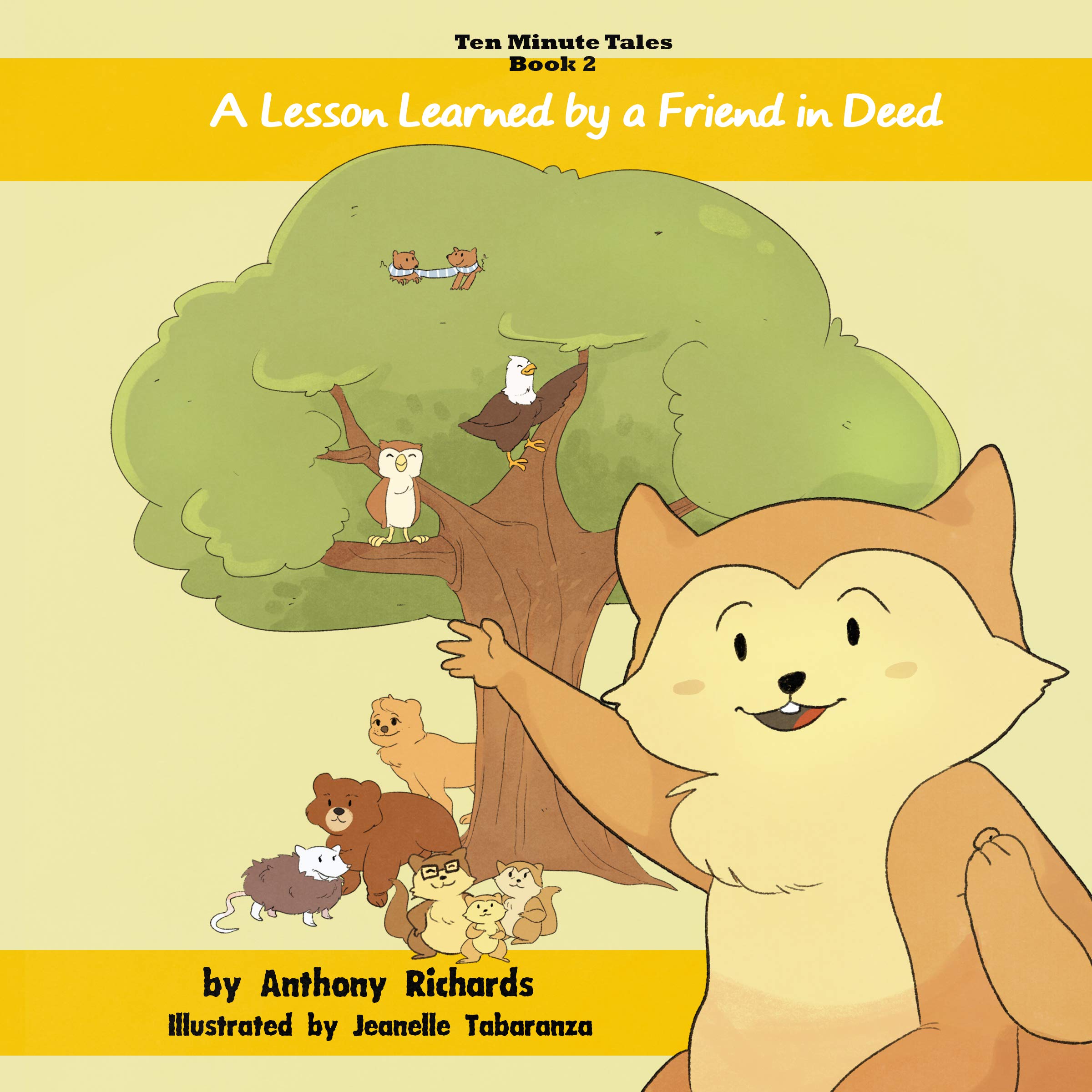 A Lesson Learned by a Friend in Deed