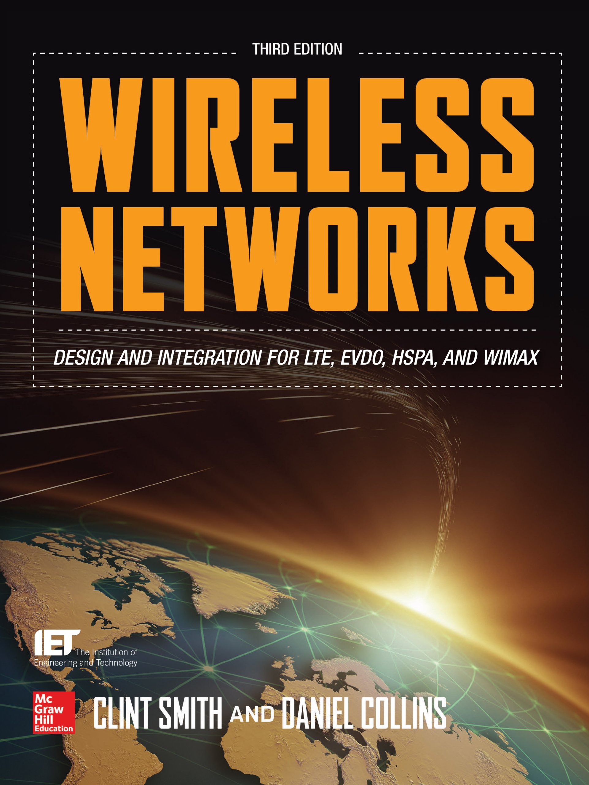 Wireless Networks: Design and Integration for LTE, EVDO, HSPA, and WiMAX