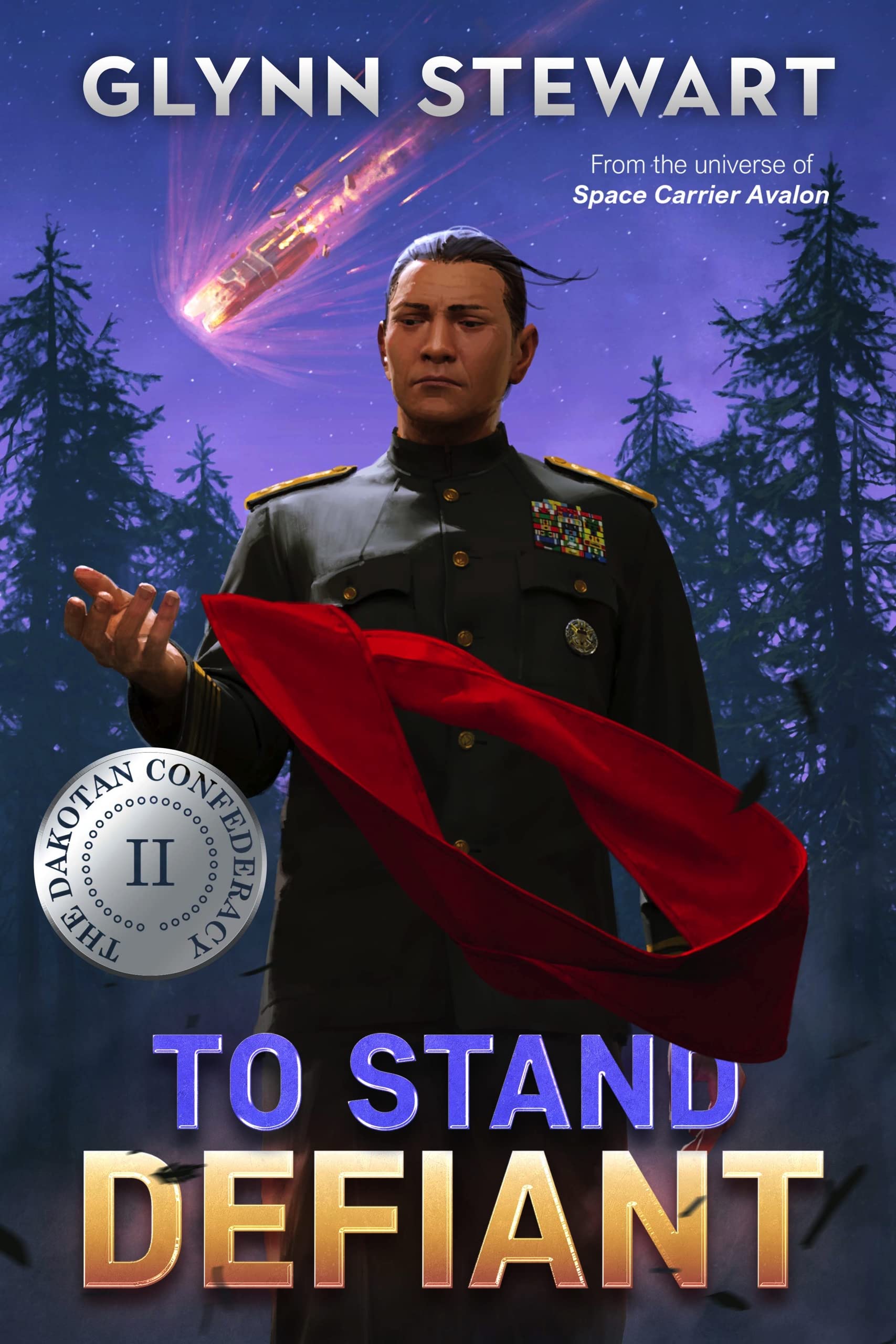 To Stand Defiant: Dakotan Confederacy Book 2 (Castle Federation 8)