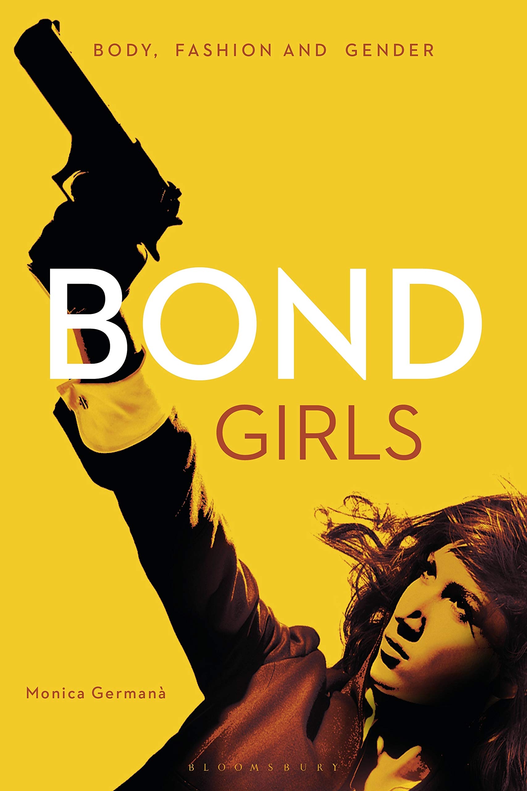 Buy Bond Girls: Body, Fashion and Gender — BookShops.in
