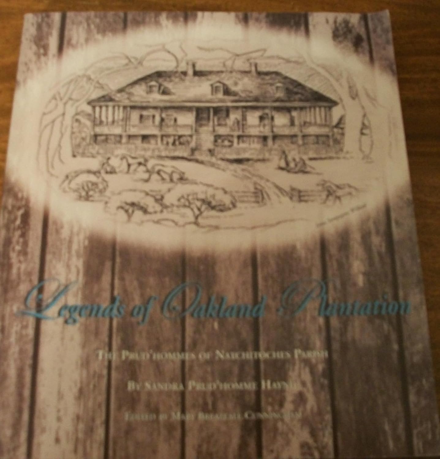 Legends of Oakland Plantation The Prud'hommes of Natchitoches Parish