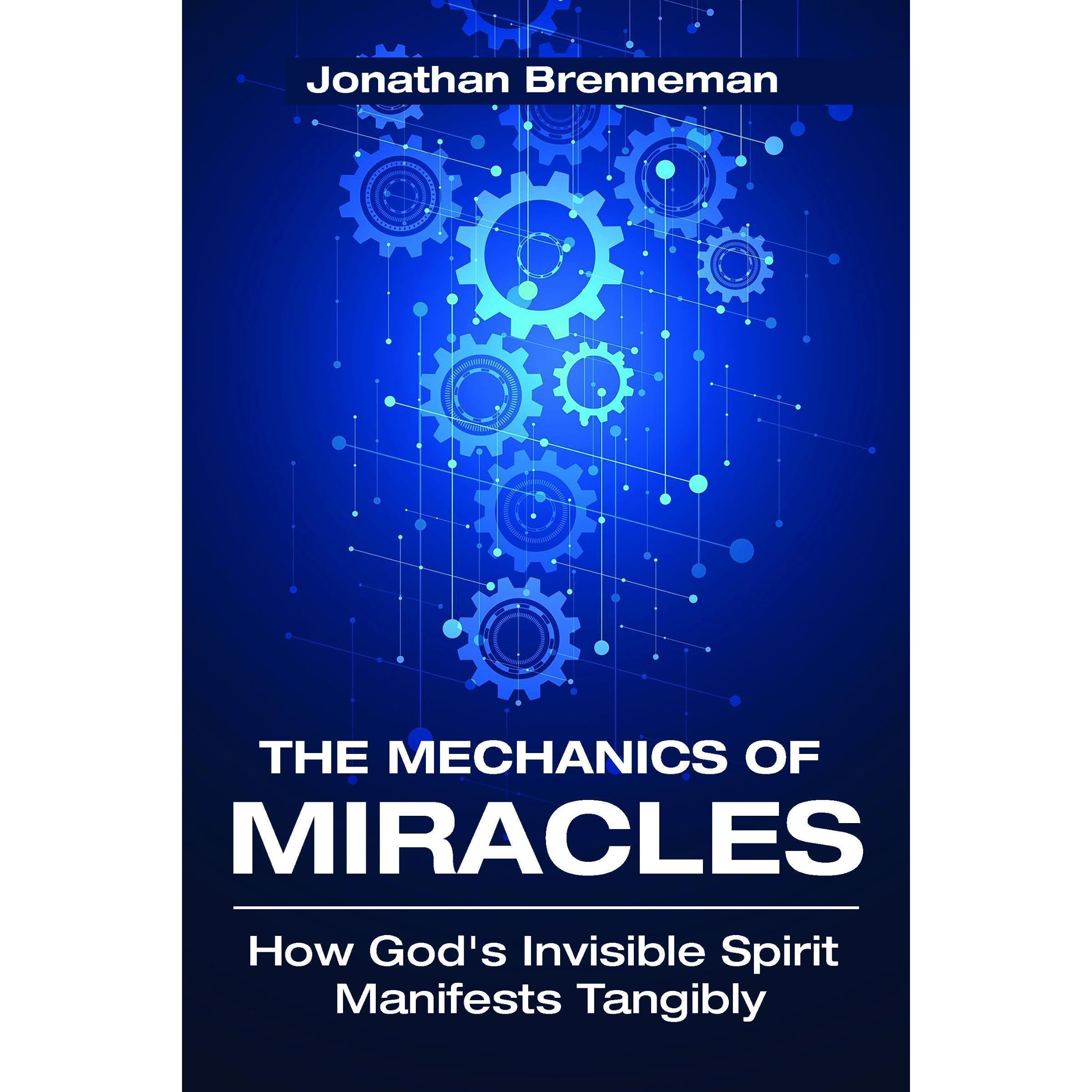 The Mechanics of Miracles