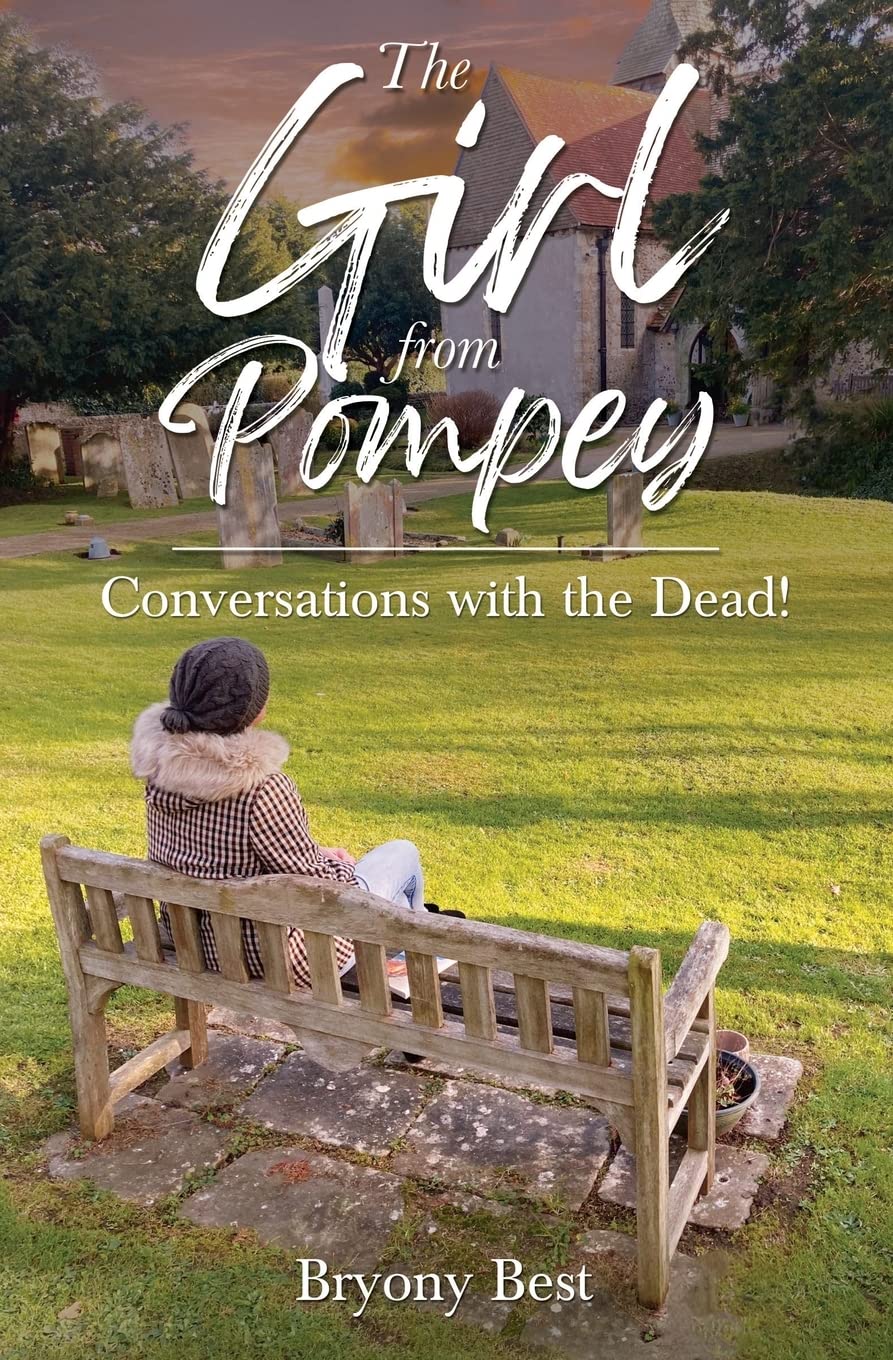 The Girl from Pompey: Conversations with the Dead!