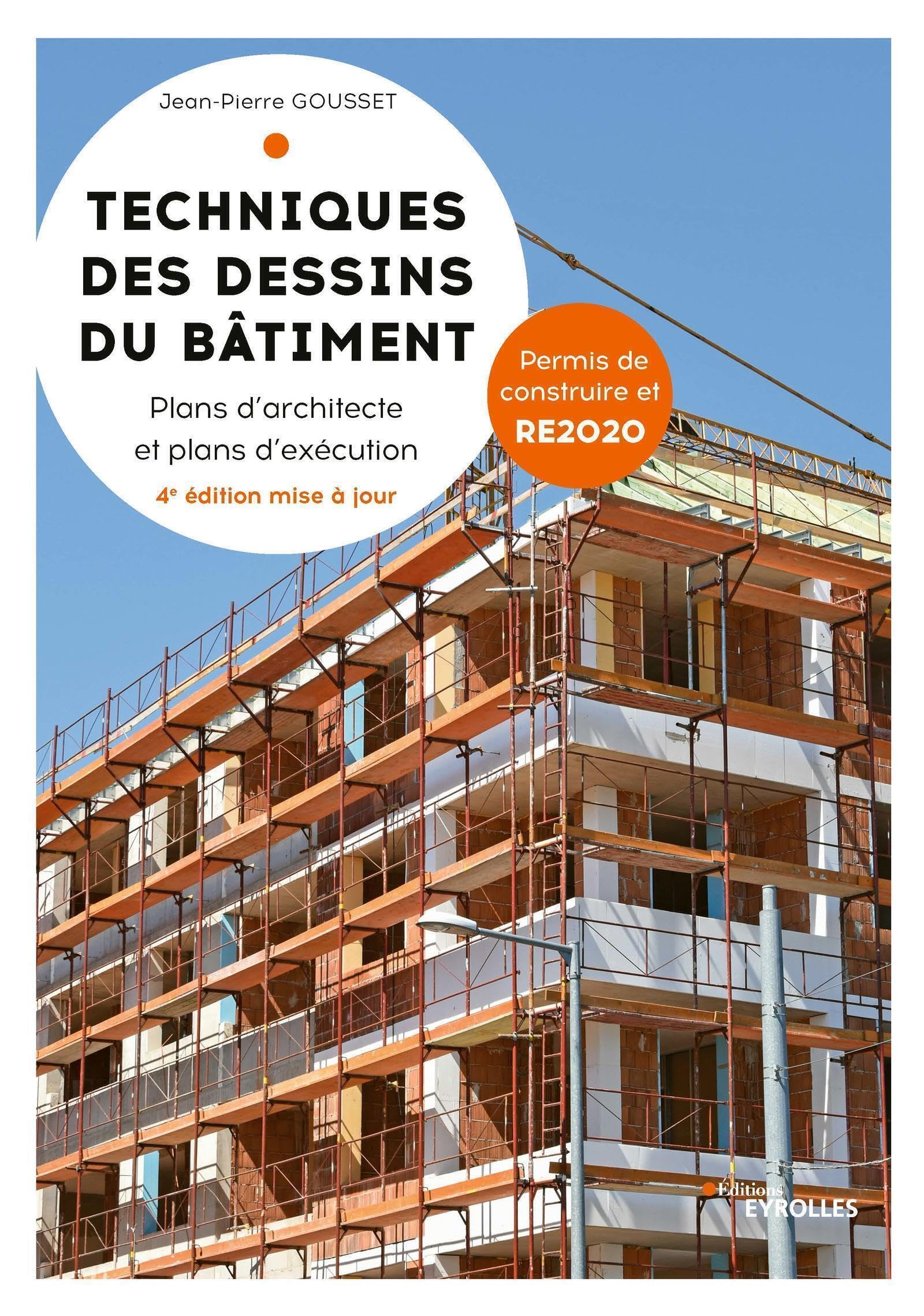 Techniques des dessins du bâtiment: Plans d'architecte et plans d'exécution