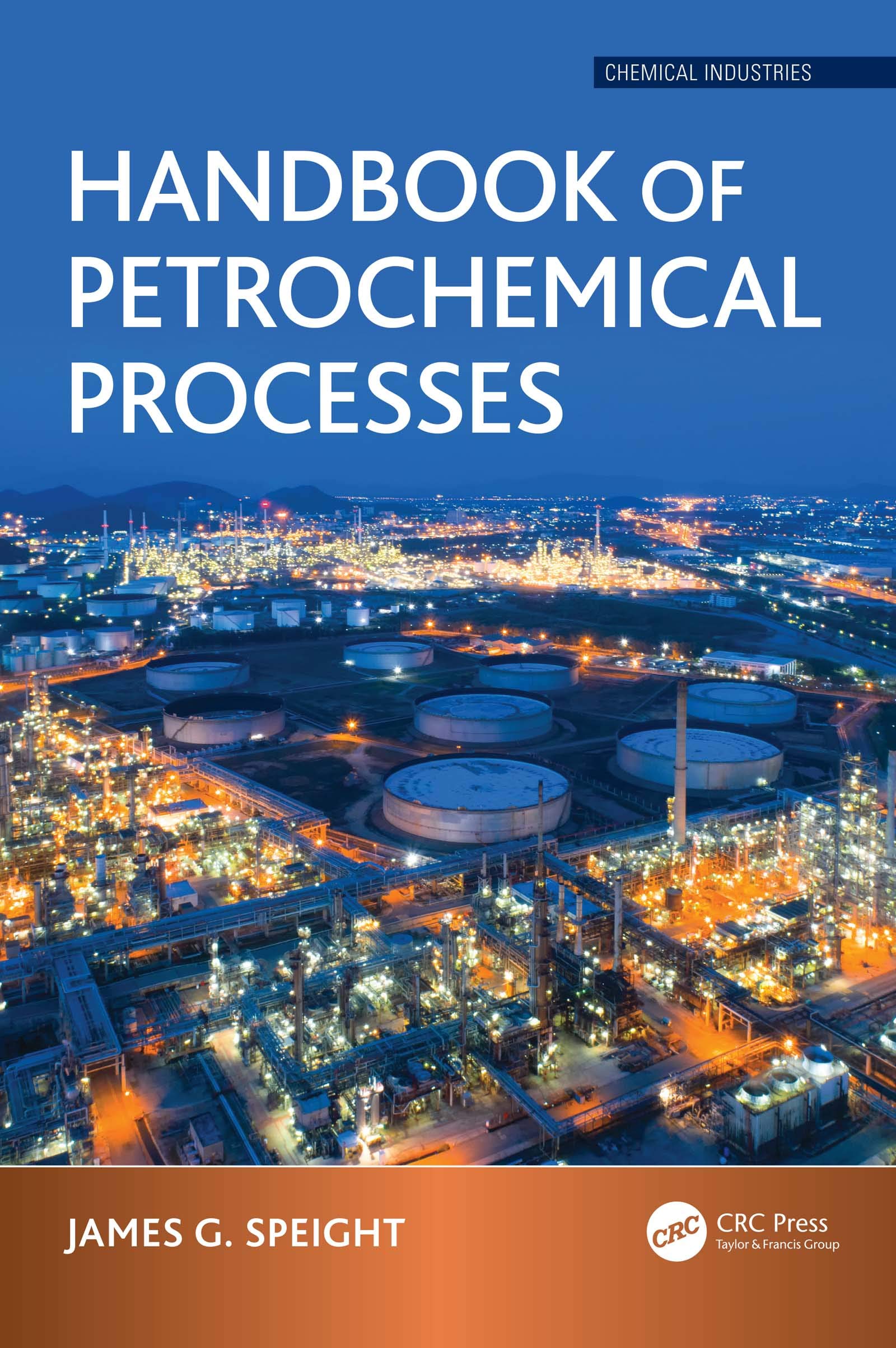 Handbook of Petrochemical Processes (Chemical Industries) (English Edition)