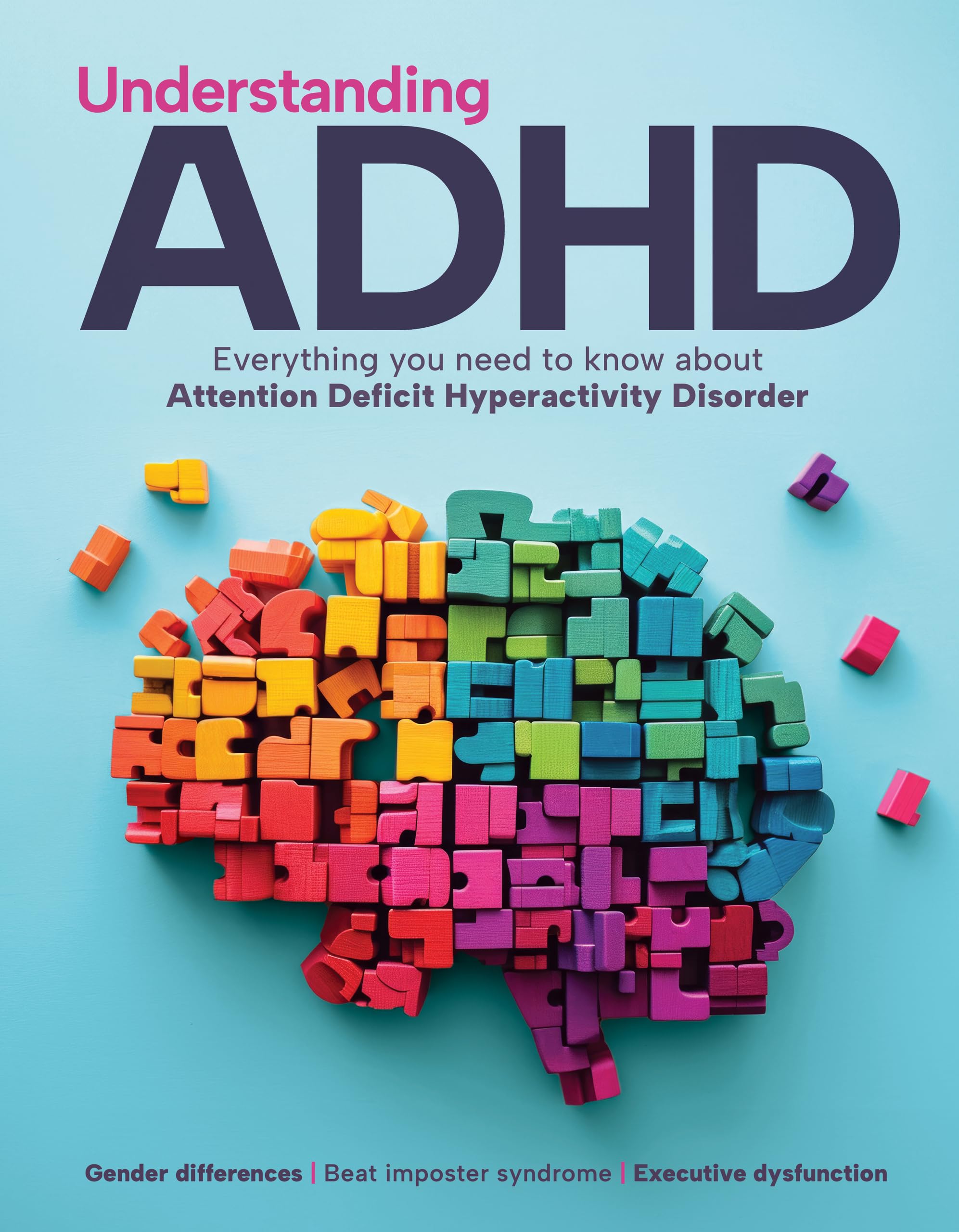 Understanding ADHD : The Complete ADHD Help Guide