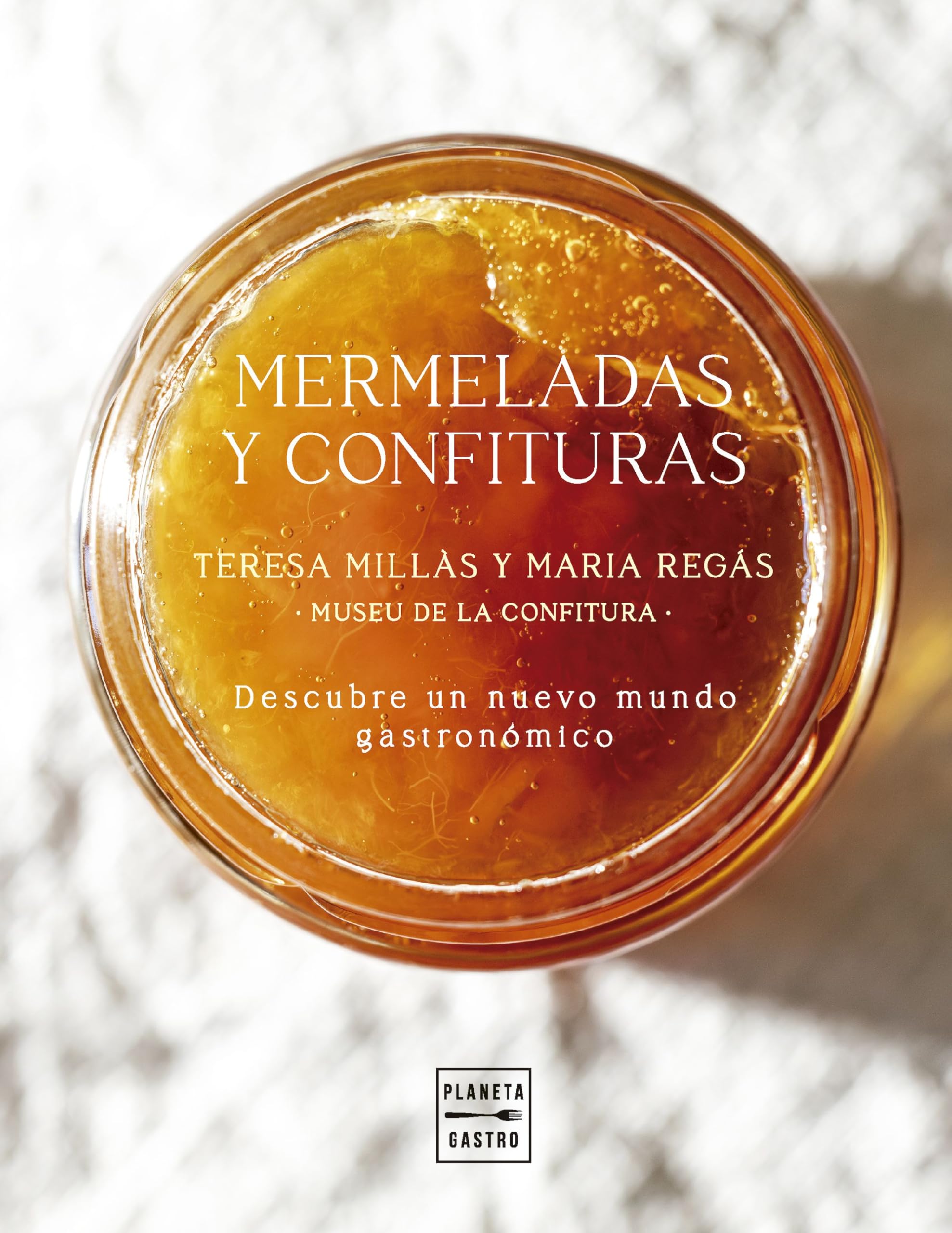 Mermeladas y confituras: Un nuevo mundo gastronómico (Cocina Temática)