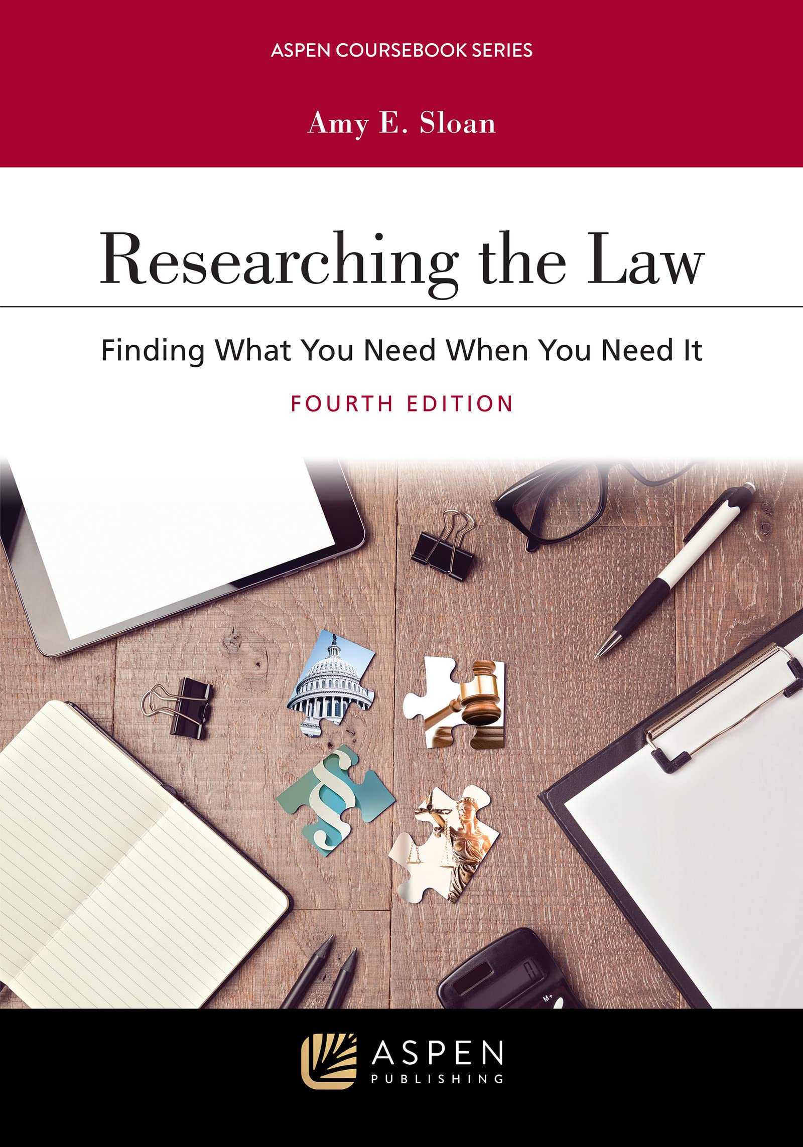 Researching the Law: Finding What You Need When You Need It (Aspen Coursebook Series)