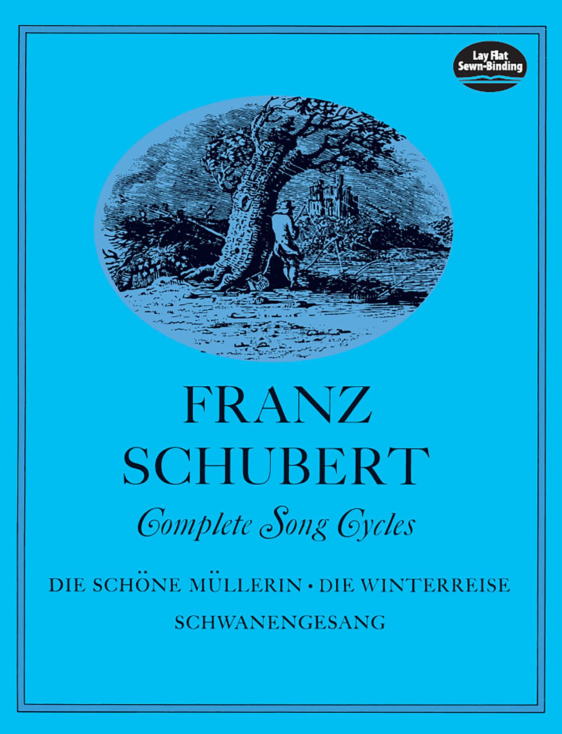 Complete Song Cycles: Die Schöne Müllerin, Die Winterreise, Schwanengesang (Dover Song Collections) (English and German Edition)