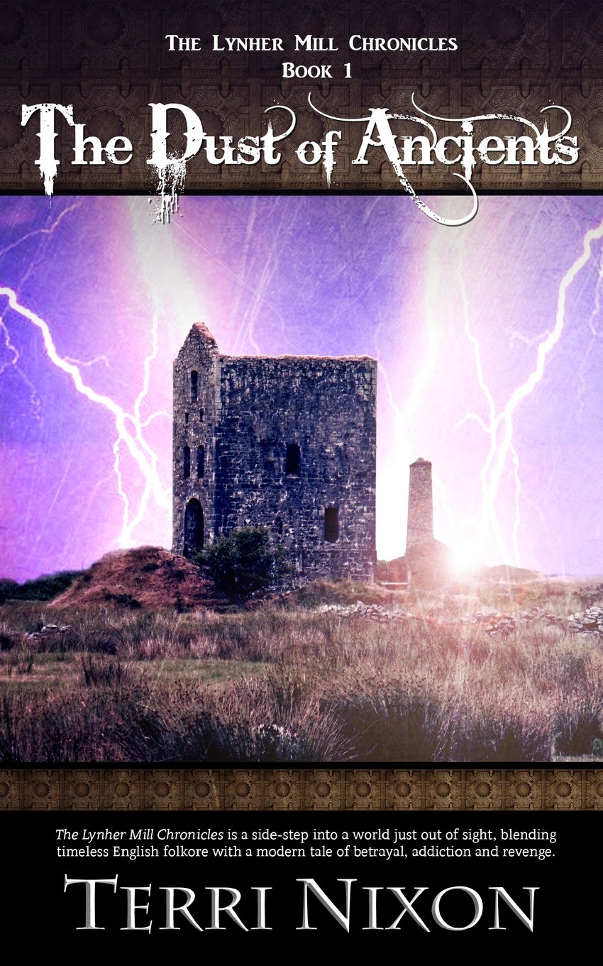 The Dust of Ancients: The Lynher Mill Chronicles: Volume 1