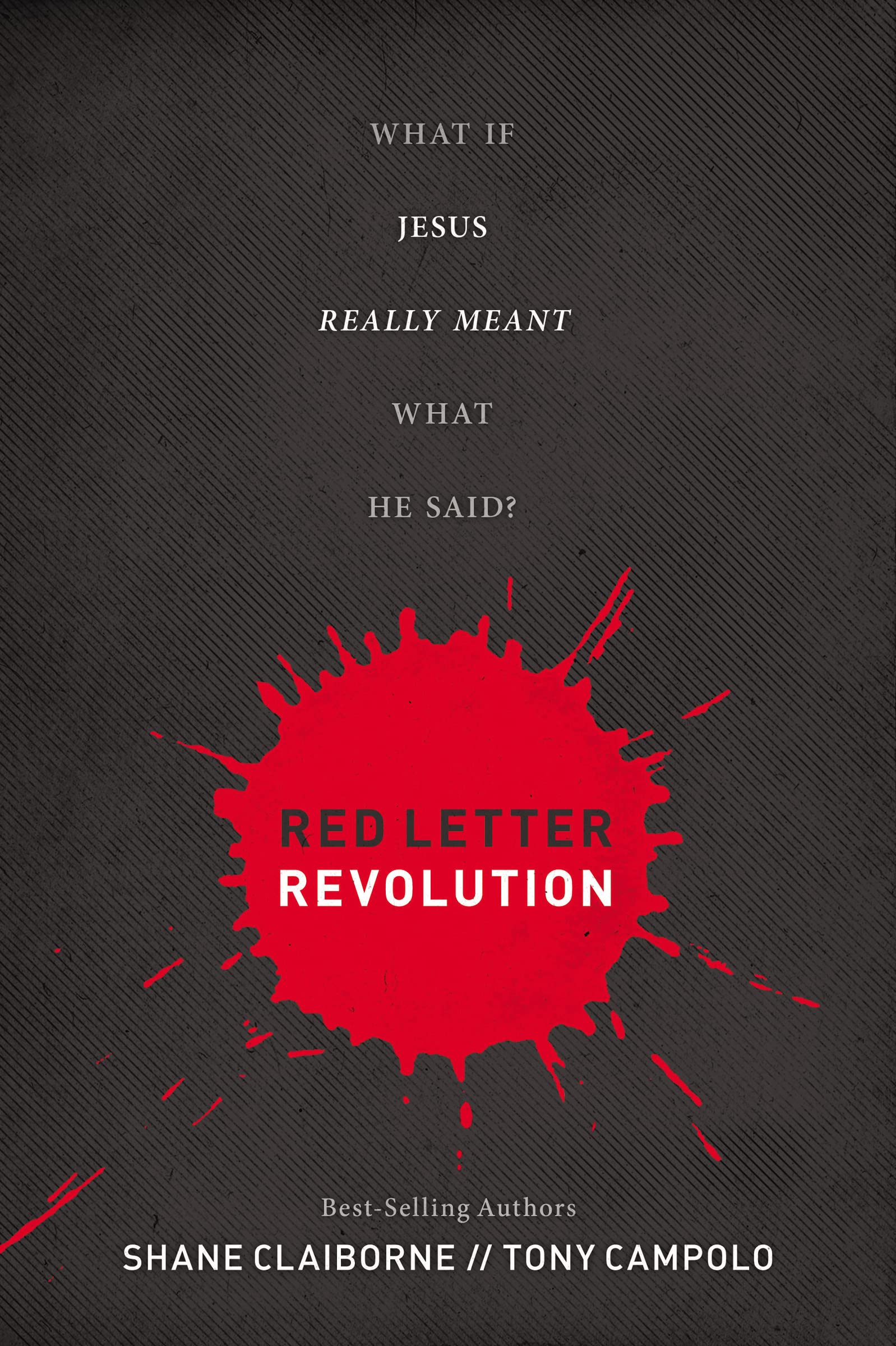 Red Letter Revolution: What If Jesus Really Meant What He Said?
