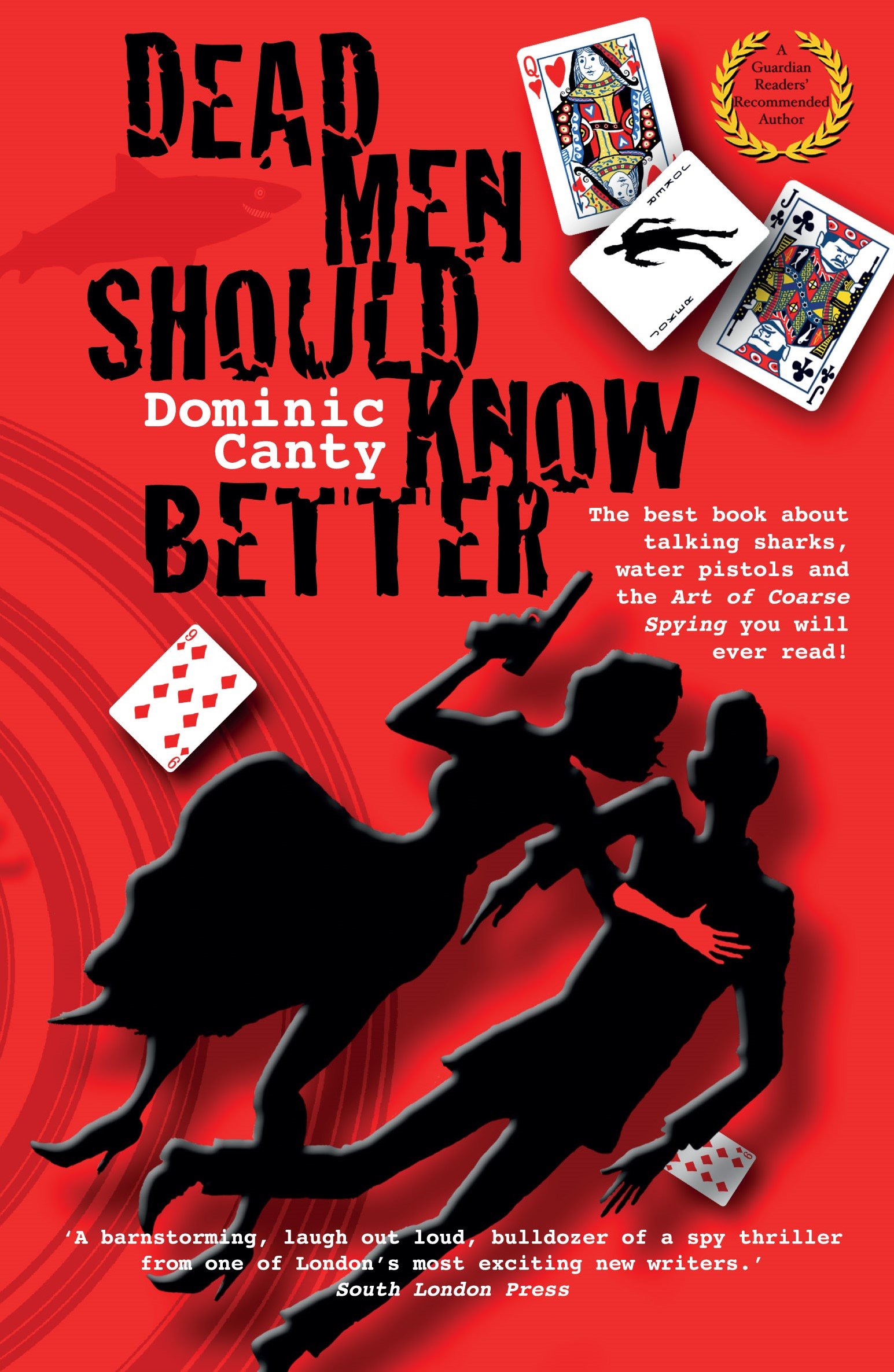 DEAD MEN SHOULD KNOW BETTER by DOMINIC CANTY - signed by the author (SB4262)
