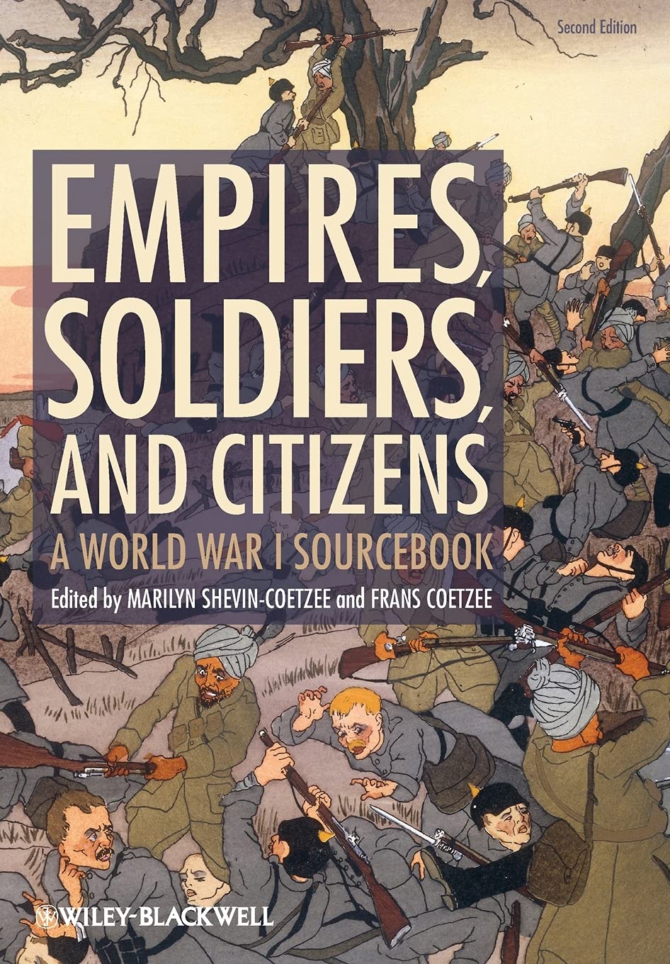 Empires, Soldiers, and Citizens: A World War I Sourcebook