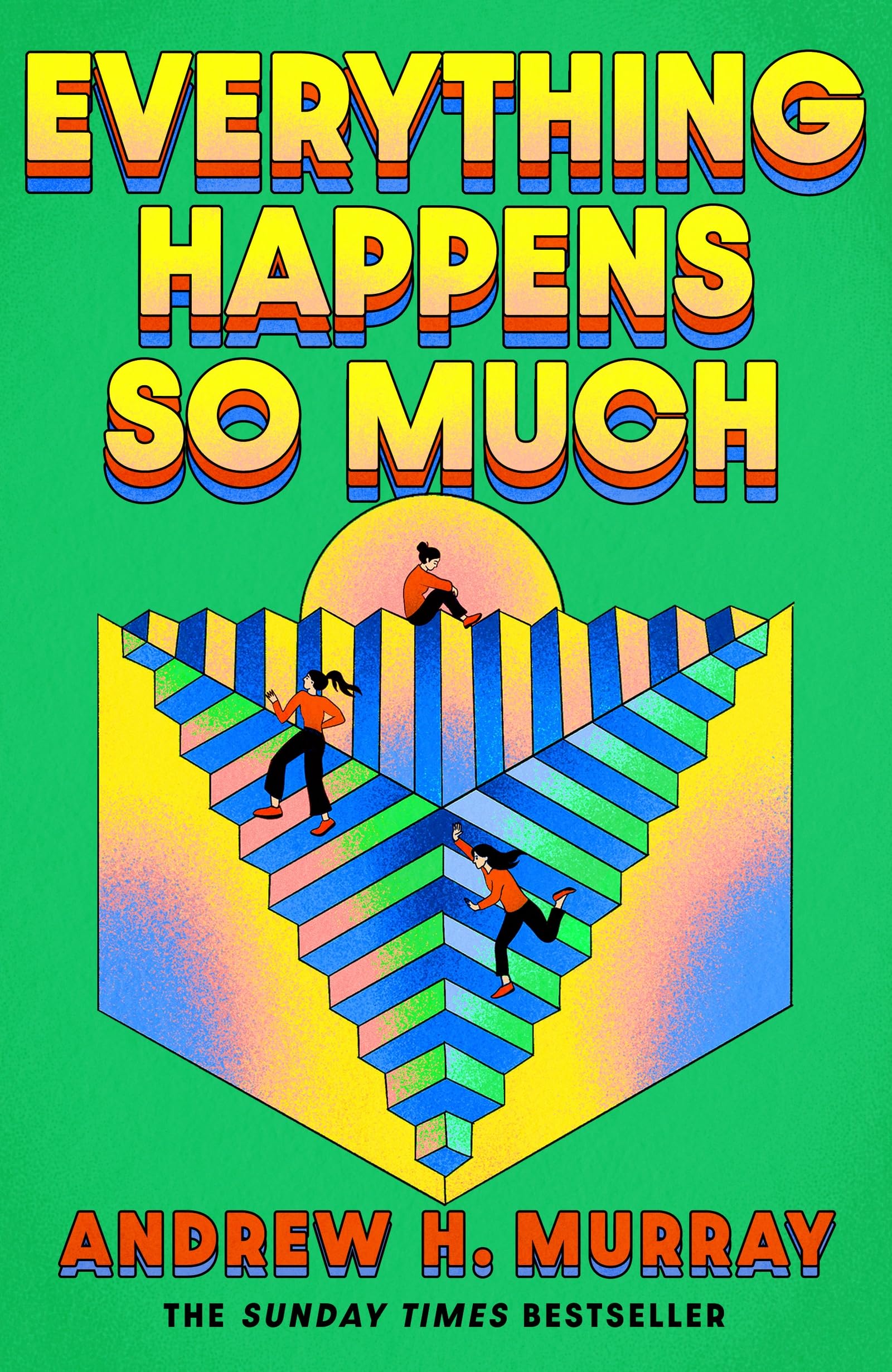 Everything Happens So Much