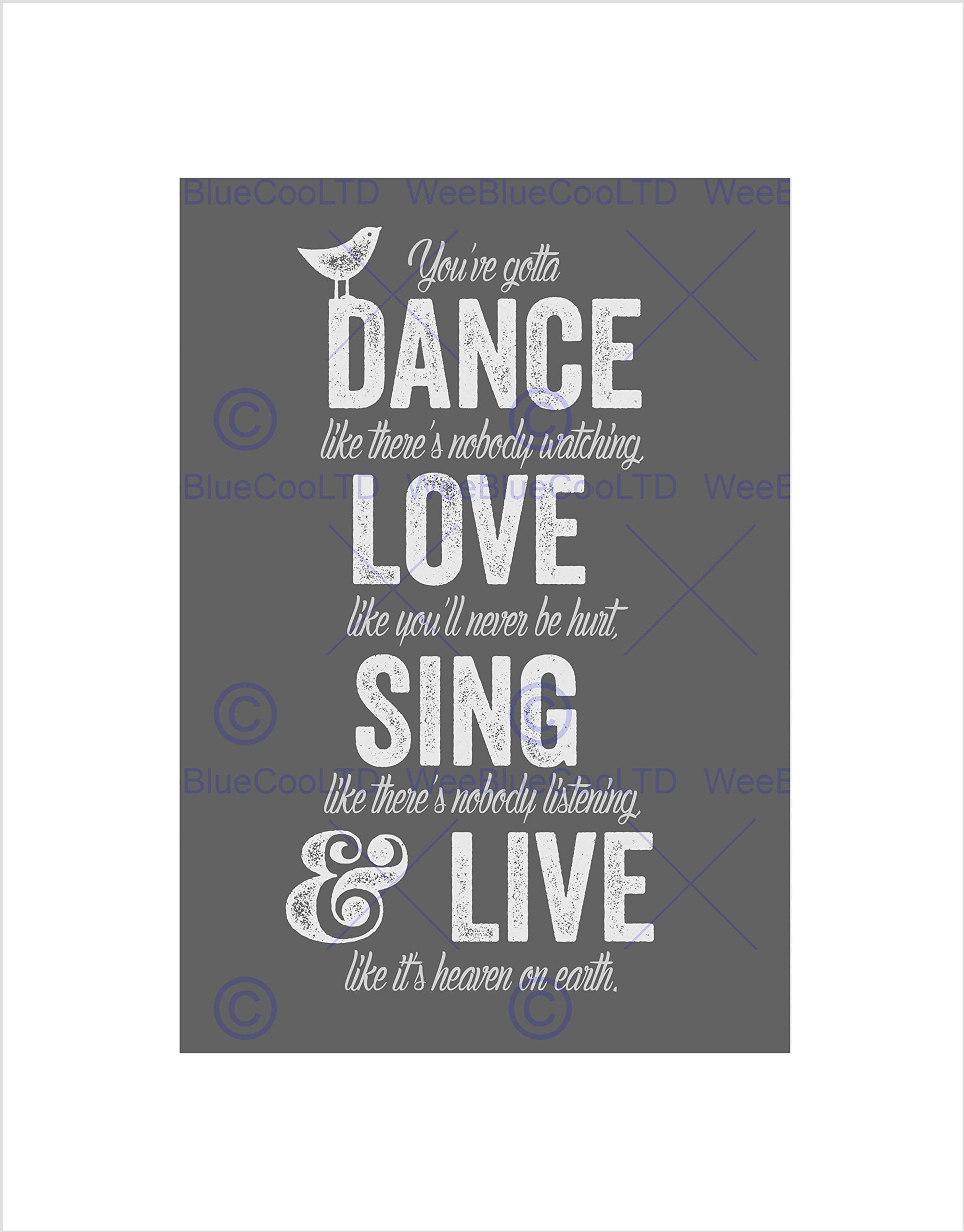 Wee Blue Coo Quote Dance Like No One Is Watching Love Wall Art Print