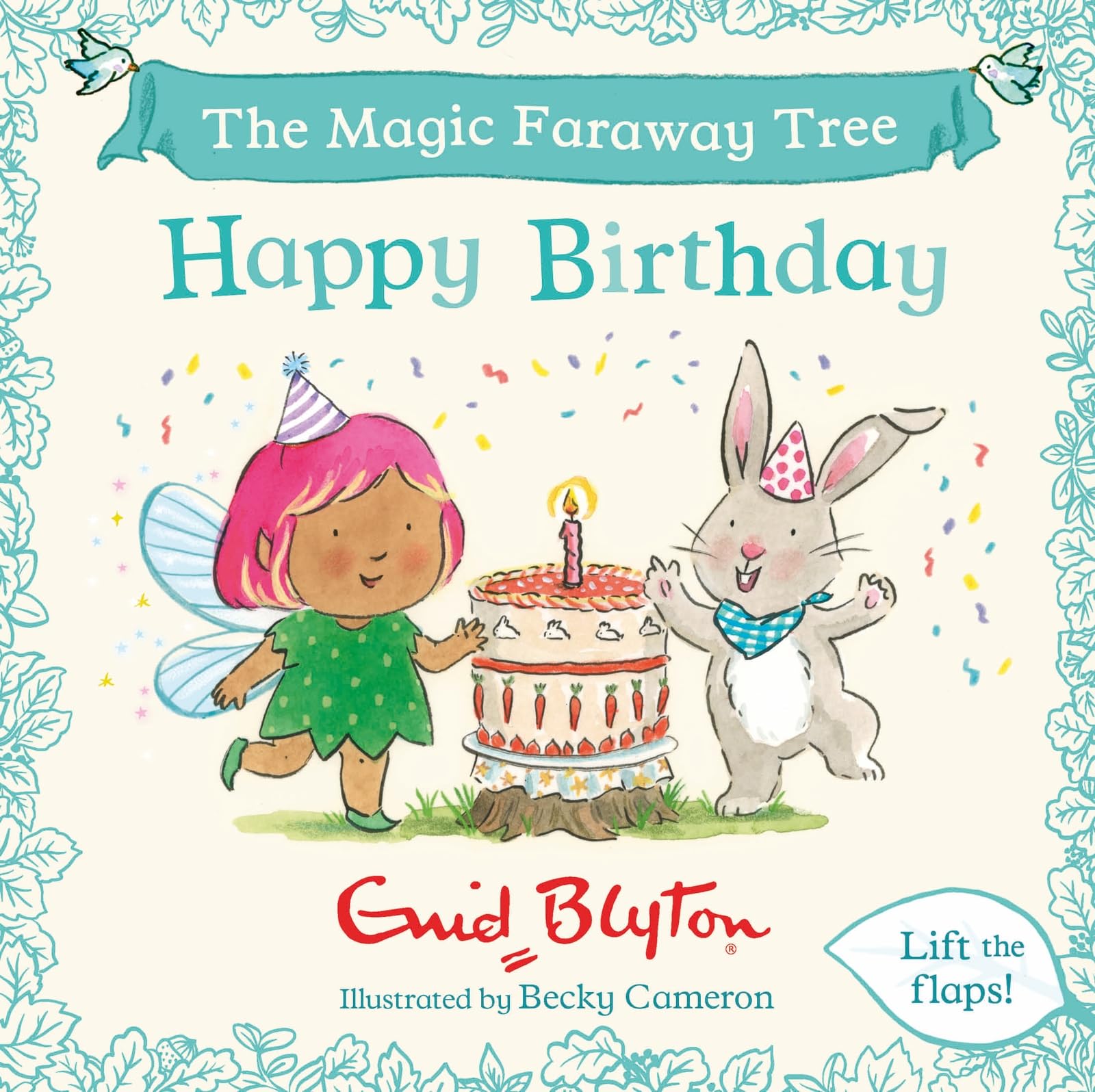 The Magic Faraway Tree: Happy Birthday : A Lift-the-Flap Story inspired by The Magic Faraway Tree  now a major movie!