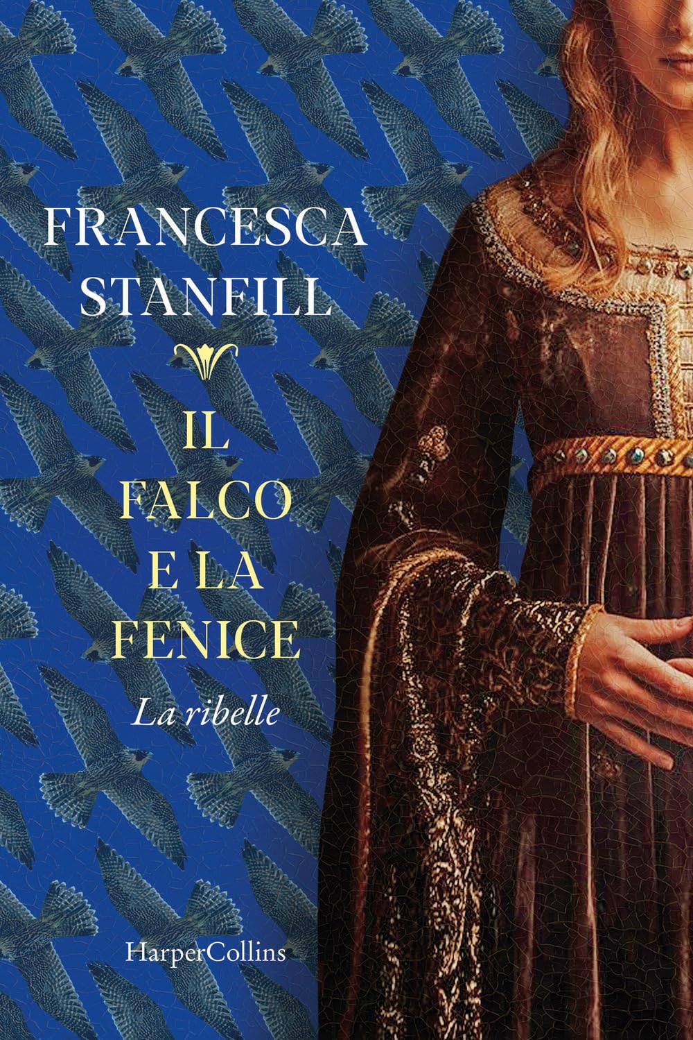 Il Falco E La Fenice. La Ribelle - 4