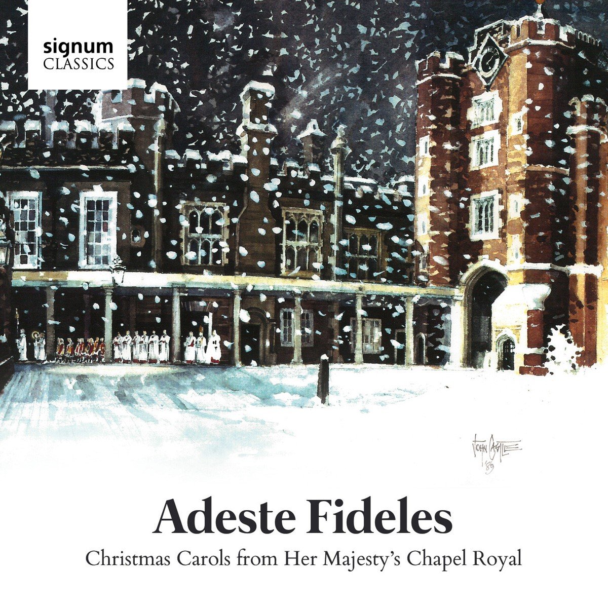 Adeste Fideles: Christmas Carols From Her Majesty's Chapel Royal