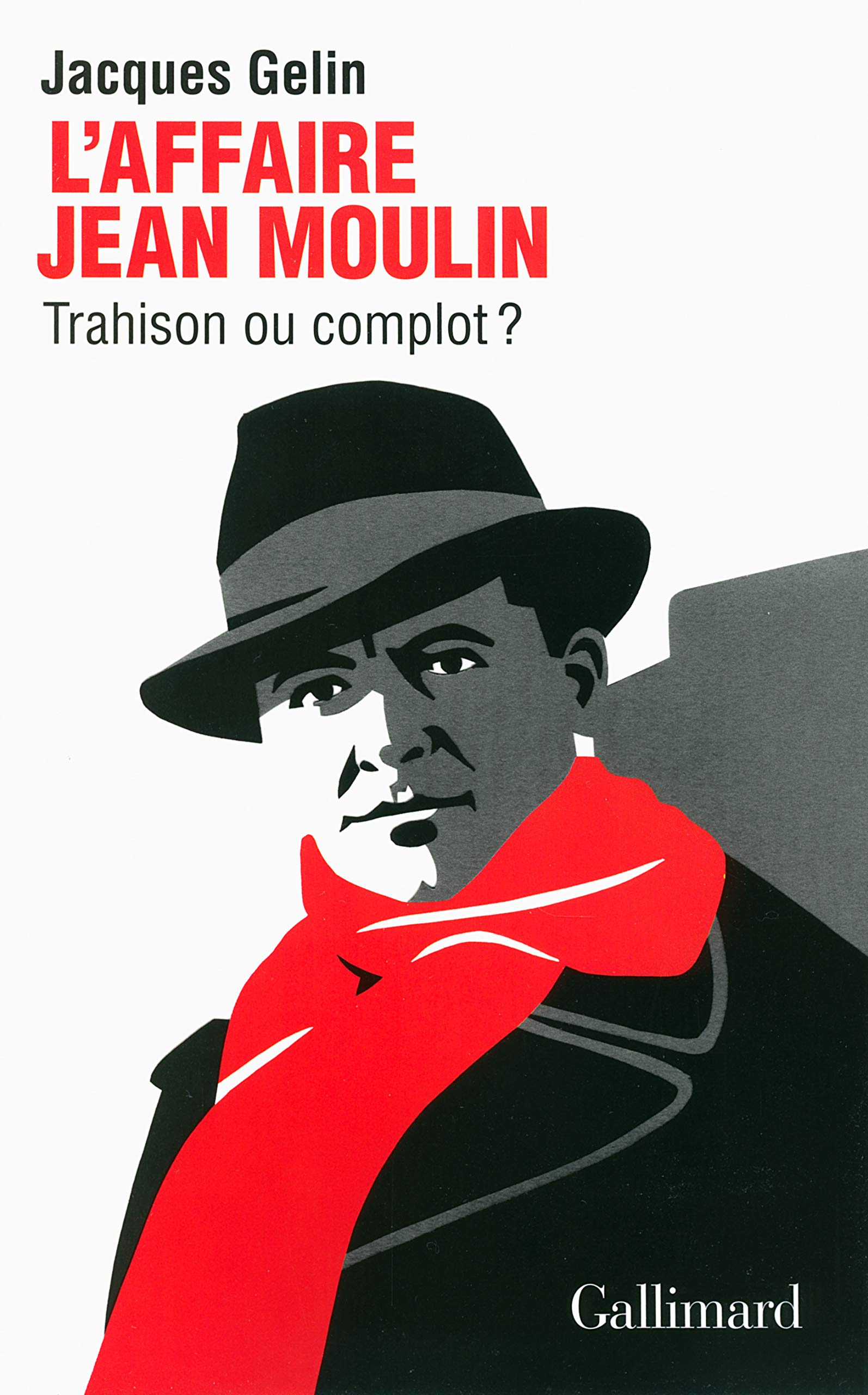 L'Affaire Jean Moulin : trahison ou complot ? (Hors série Connaissance)