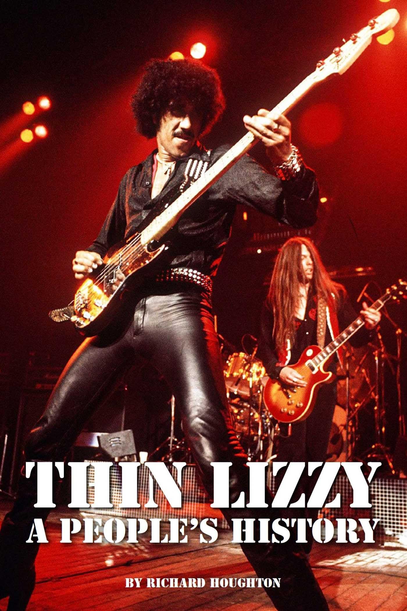 Thin Lizzy - A People's History by Richard Houghton HARDBACK 9781916889637