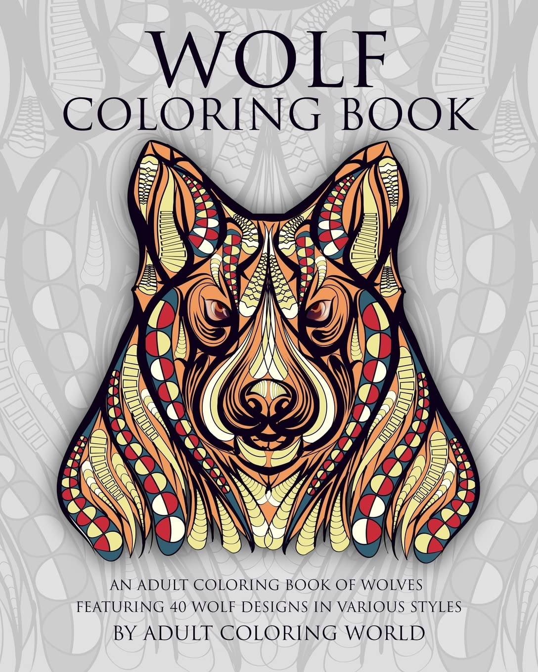 Amazon.com: Wolf Coloring Book: An Adult Coloring Book of Wolves ...