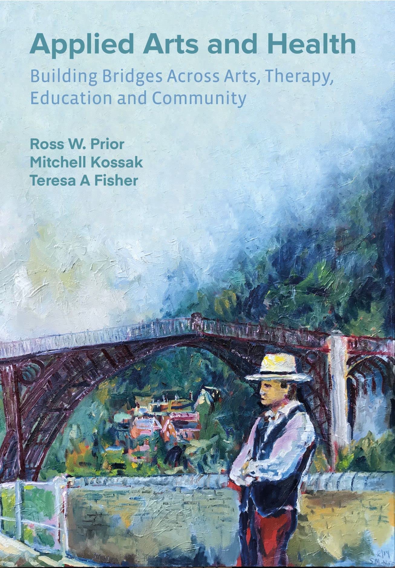 Applied Arts and Health: Building Bridges Across Art, Therapy, Health, Education, and Community