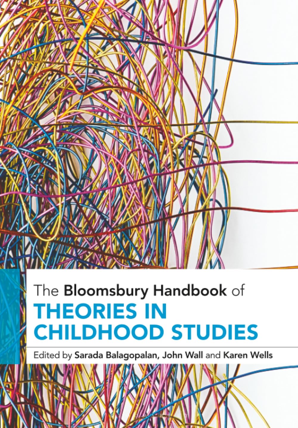 Bloomsbury Handbook of Theories in Childhood Studies, The