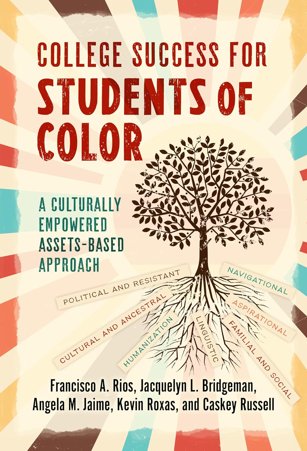College Success for Students of Color: A Culturally Empowered, Assets-Based Approach      Paperback – September 27, 2024