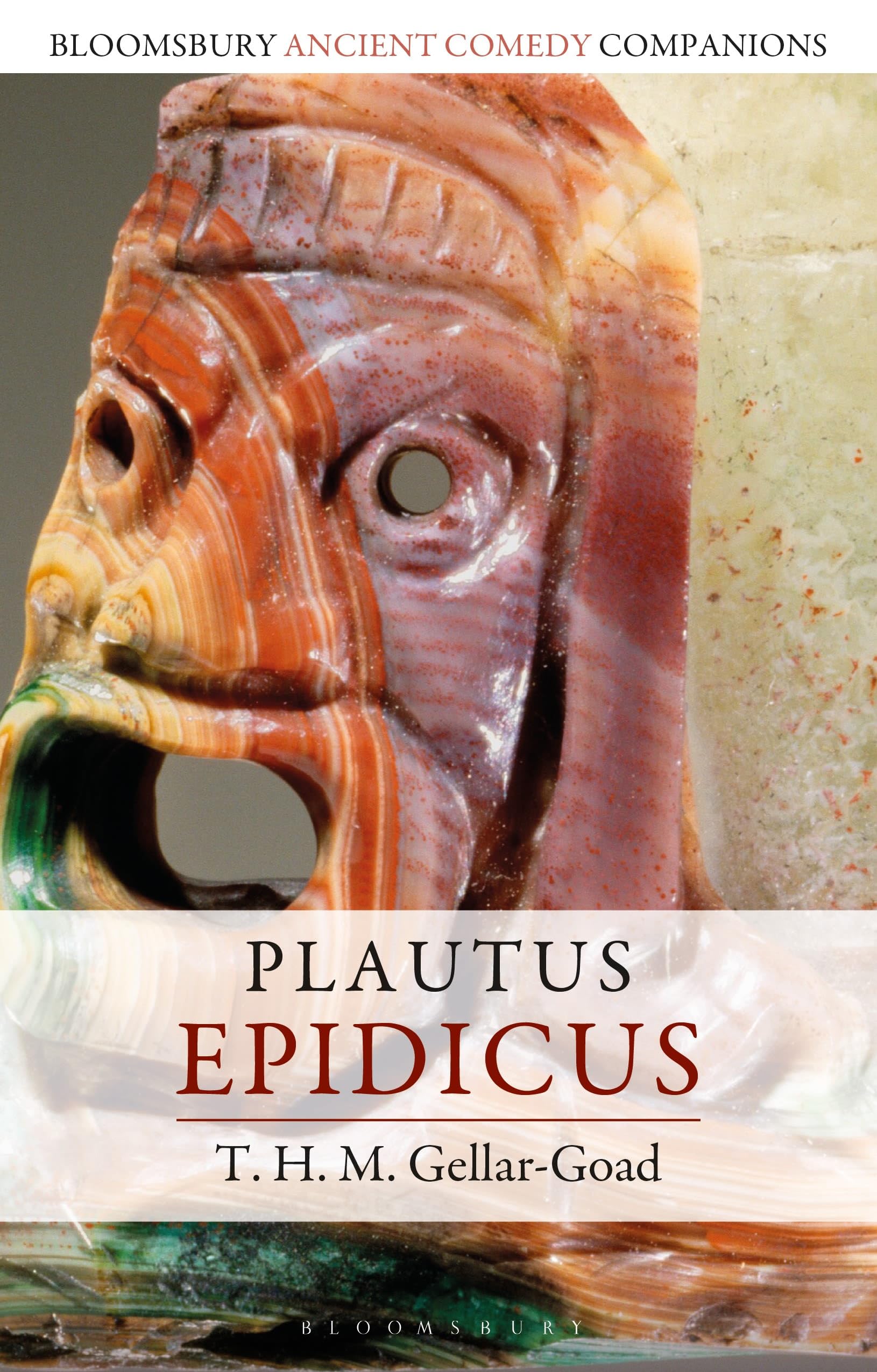 Plautus: Epidicus (Bloomsbury Ancient Comedy Companions)