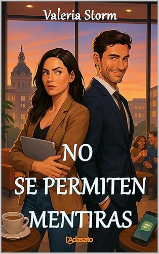 NO SE PERMITEN MENTIRAS (Mis mejores novelas románticas) (Spanish Edition)