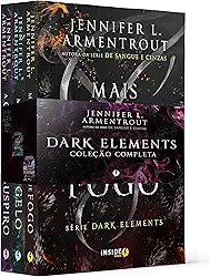 Coleção Dark Elements (Sucesso do Tik Tok): Inclui os livros: Mais quente que fogo, Mais Frio que Gelo e A cada último suspiro.
