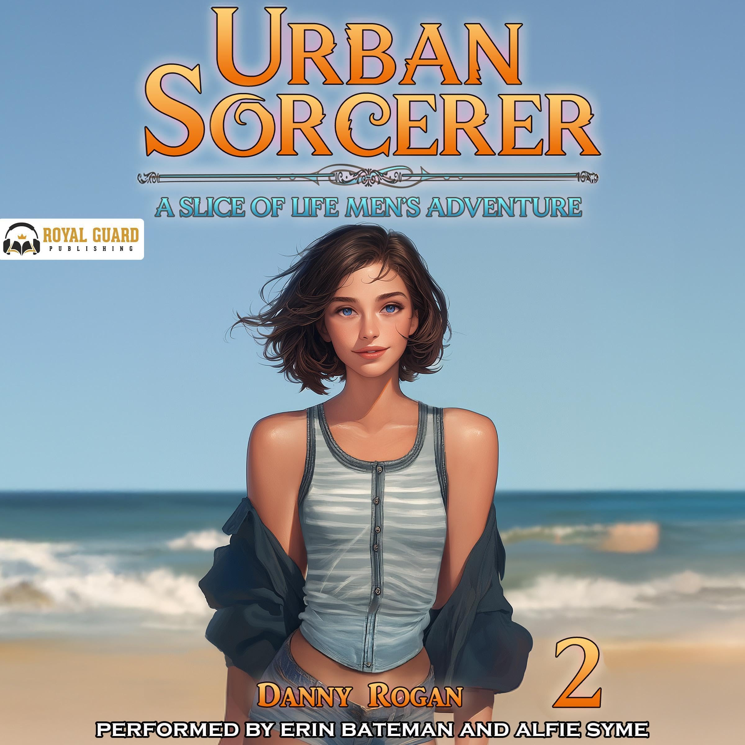 Urban Sorcerer 2: A Slice-of-Life Men's Adventure