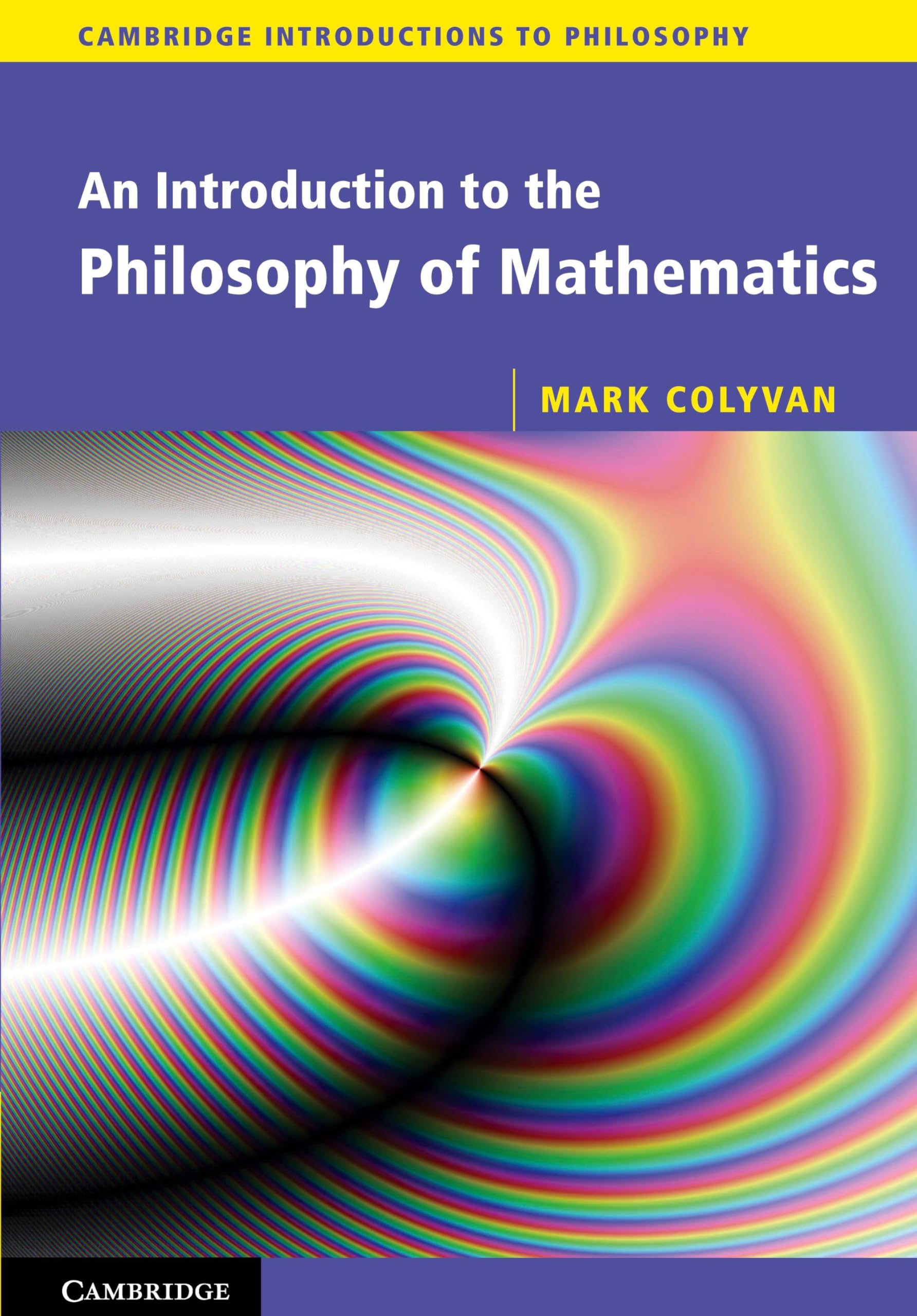 An Introduction to the Philosophy of Mathematics (Cambridge Introductions to Philosophy)