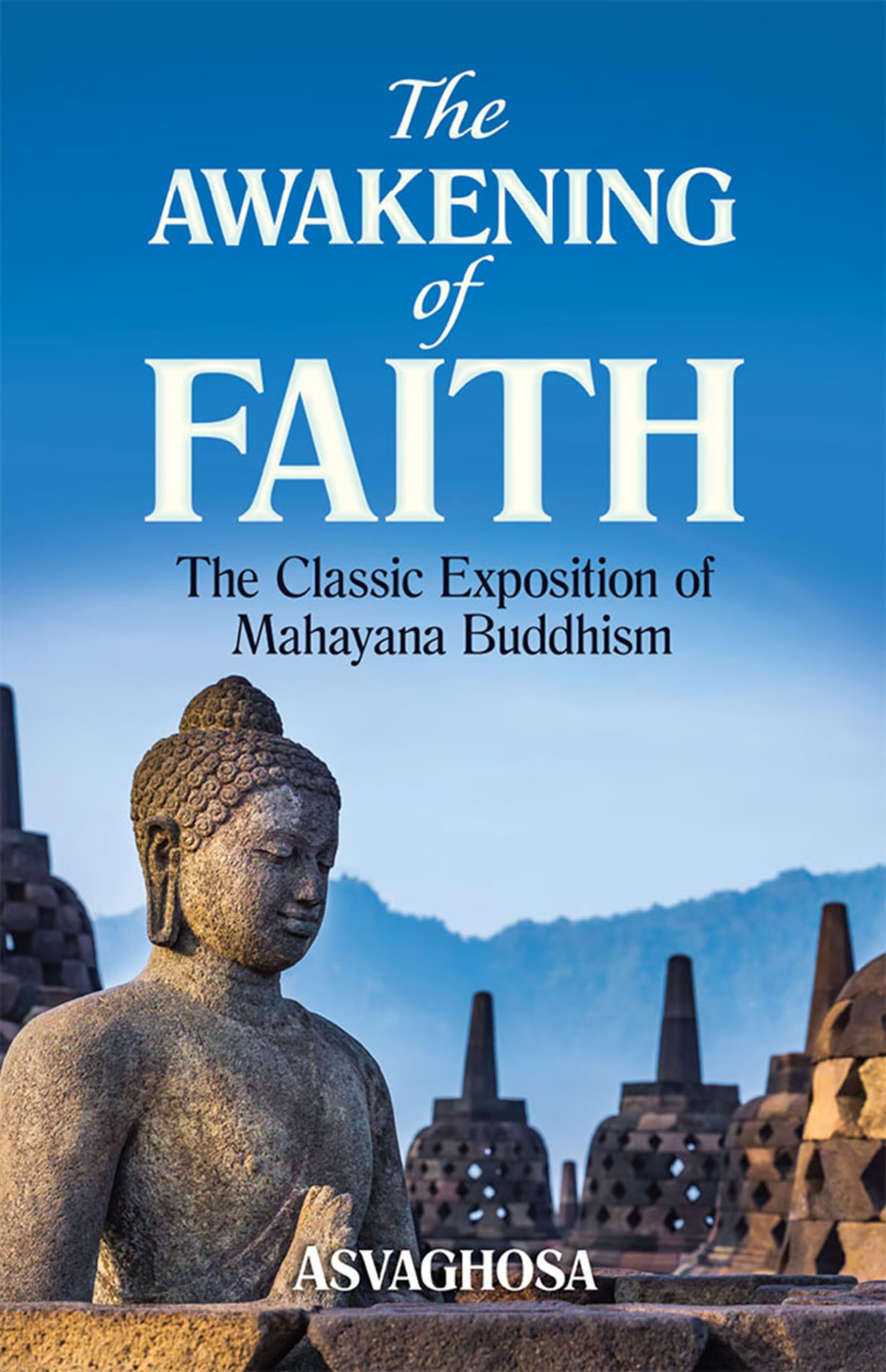 Buy The Awakening of Faith: The Classic Exposition of Mahayana Buddism — BookShops.in