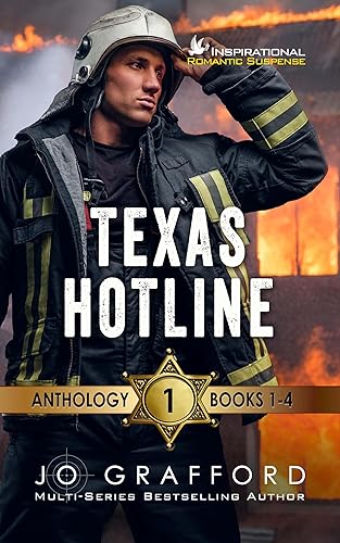 Texas Hotline First Responders Books 1-4: Christian Romantic Suspense Collection (Texas Hotline Series Anthologies Book 1)