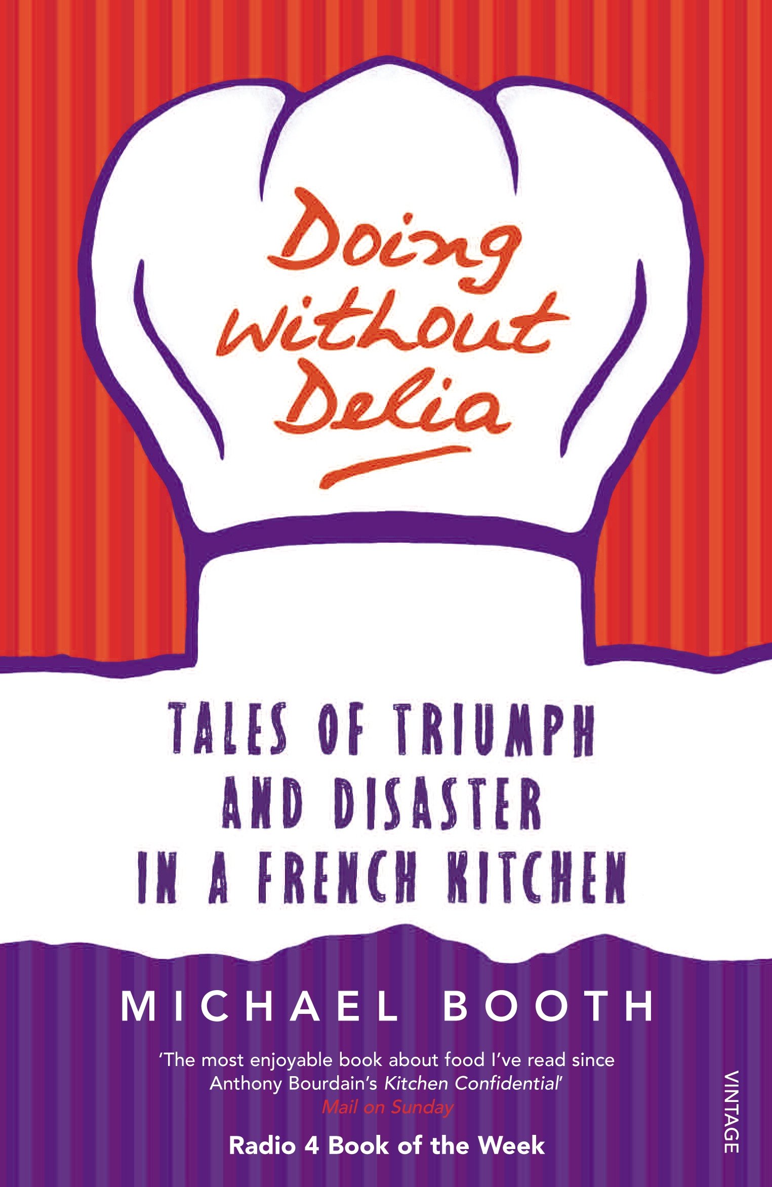 Vintage Paperback Doing without Delia: Tales of Triumph and Disaster in a French Kitchen